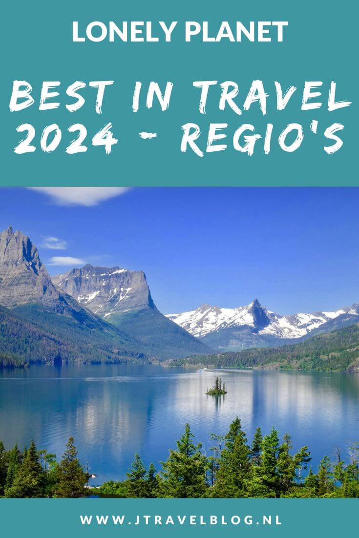 Elk jaar verschijnt eind oktober de Lonely Planet's Best in Travel. Deze top-10 lijst is onderverdeeld in landen, steden en regio's. In deze blog geef ik je een dosis reisinspiratie met de Lonely Planet's Best in Travel 2024 : regio's. #lonelyplanet #bestintravel2024 #reisinspiratie #jtravelblog #jtravel