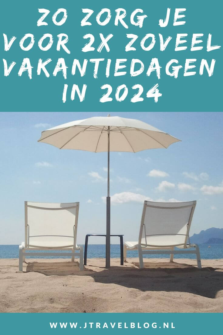Iedereen wil in 2024 weer graag op vakantie. Zo graag zelfs dat het misschien niet lukt met 20-25 vakantiedagen. Er is een simpel trucje waardoor jij er voor zorgt dat je twee keer zoveel vakantiedagen in 2024 hebt. Hoe? Je leest het in deze blog. #vakantiedagen #extravakantiedagen2024 #reistips #voorbereiding #jtravelblog #jtravel