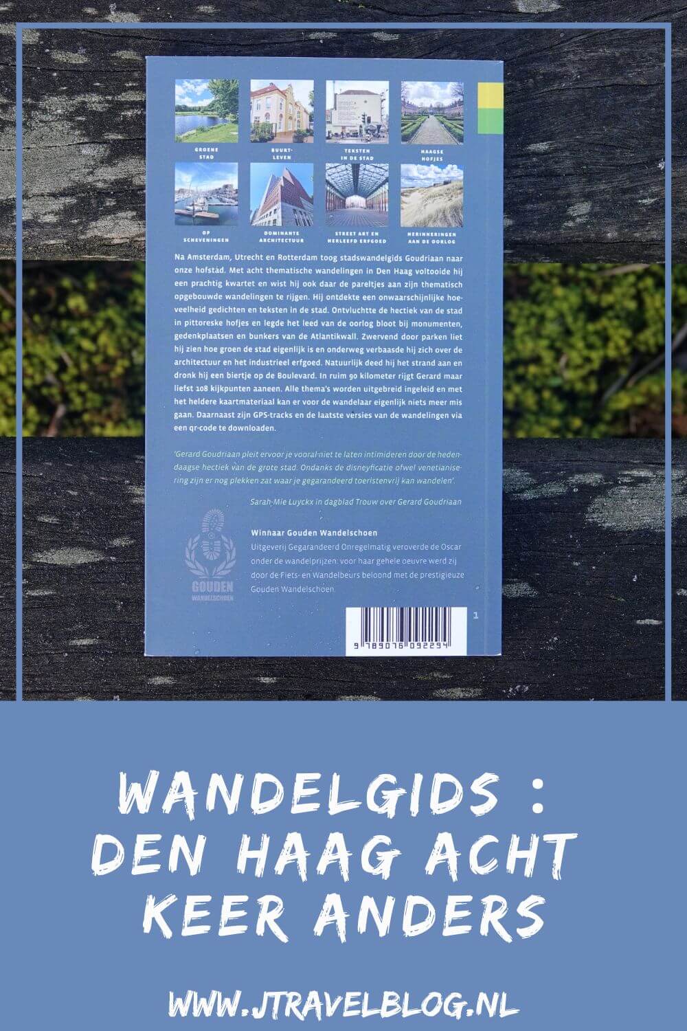 De wandelgids 'Den Haag acht keer anders' van Gerard Goudriaan is een gids met 8 wandelingen in Den Haag. Elke wandeling heeft een thema. Wandel je mee? #denhaag #achtkeeranders #wandelen #hiken #wandelgids #gegarandeerdonregelmatig #jtravel #jtravelblog