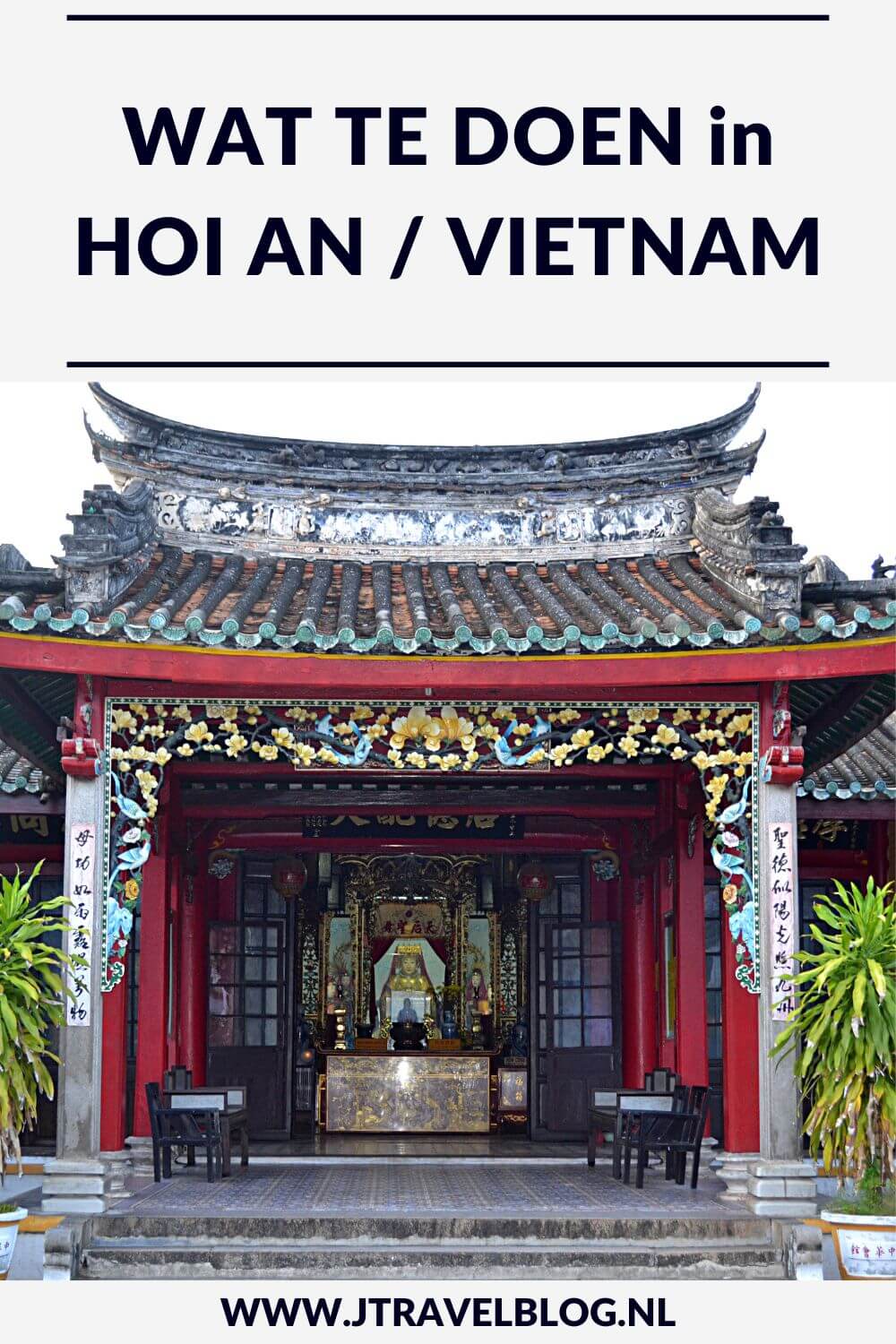 Hoi An is voor velen één van de highlights van Vietnam. In HoI An is genoeg te zien om een paar dagen door te brengen. Ik heb de belangrijkste bezienswaardigheden voor je op een rijtje gezet. Lees je mee? #hoian #bezienswaardigheden #vietnam #jtravelblog #jtravel