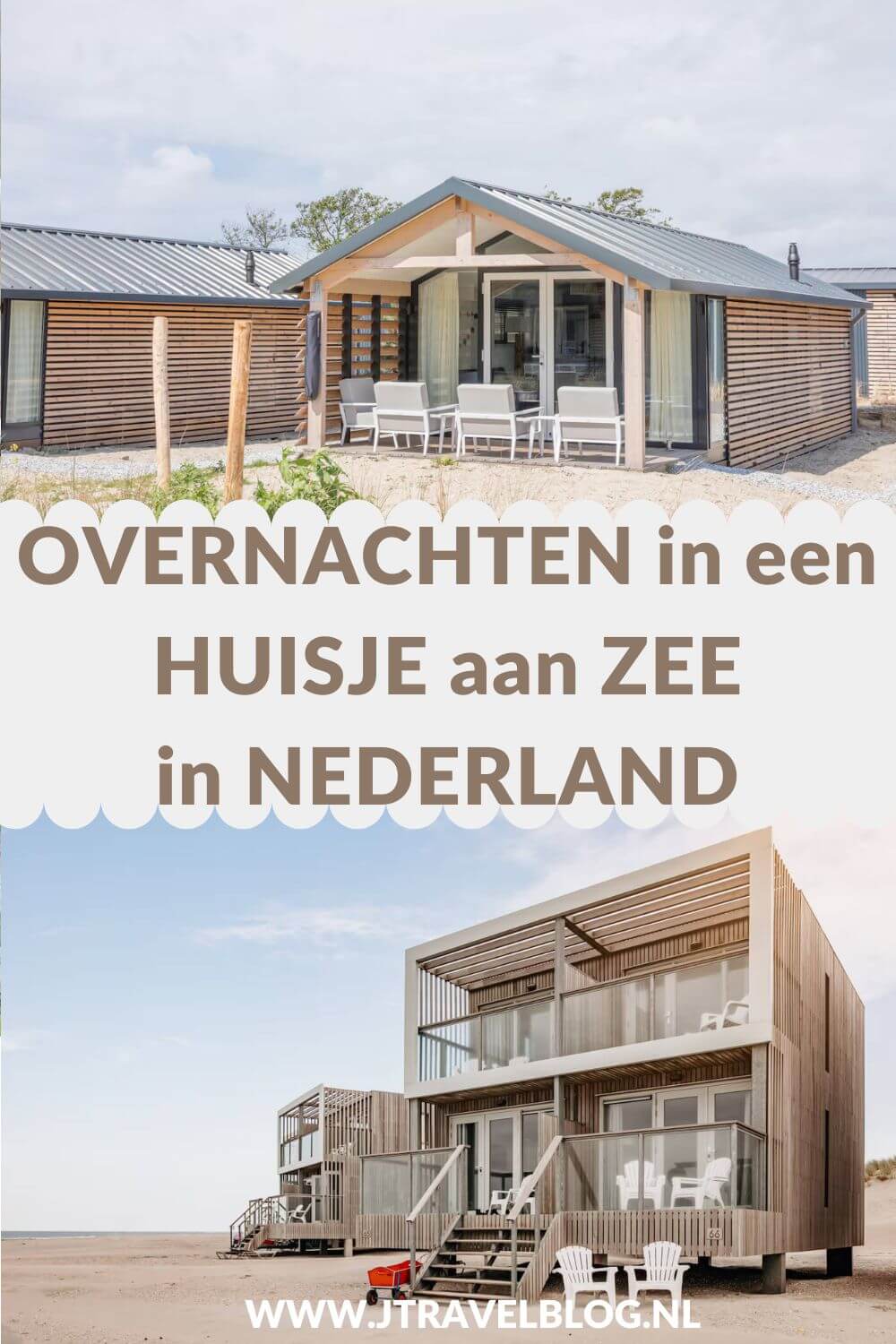 Overnachten in een huisje aan zee in Nederland is het hele jaar door heerlijk. Zo vanuit je bed het strand op en 's avonds vanuit je stoel op een veranda, terras of op het strand kijken naar de zonsondergang. Ik heb een aantal voor je op een rijtje gezet waar jij kunt overnachten! #overnachtenaanzee #accommodatie #jtravelblog #jtravel