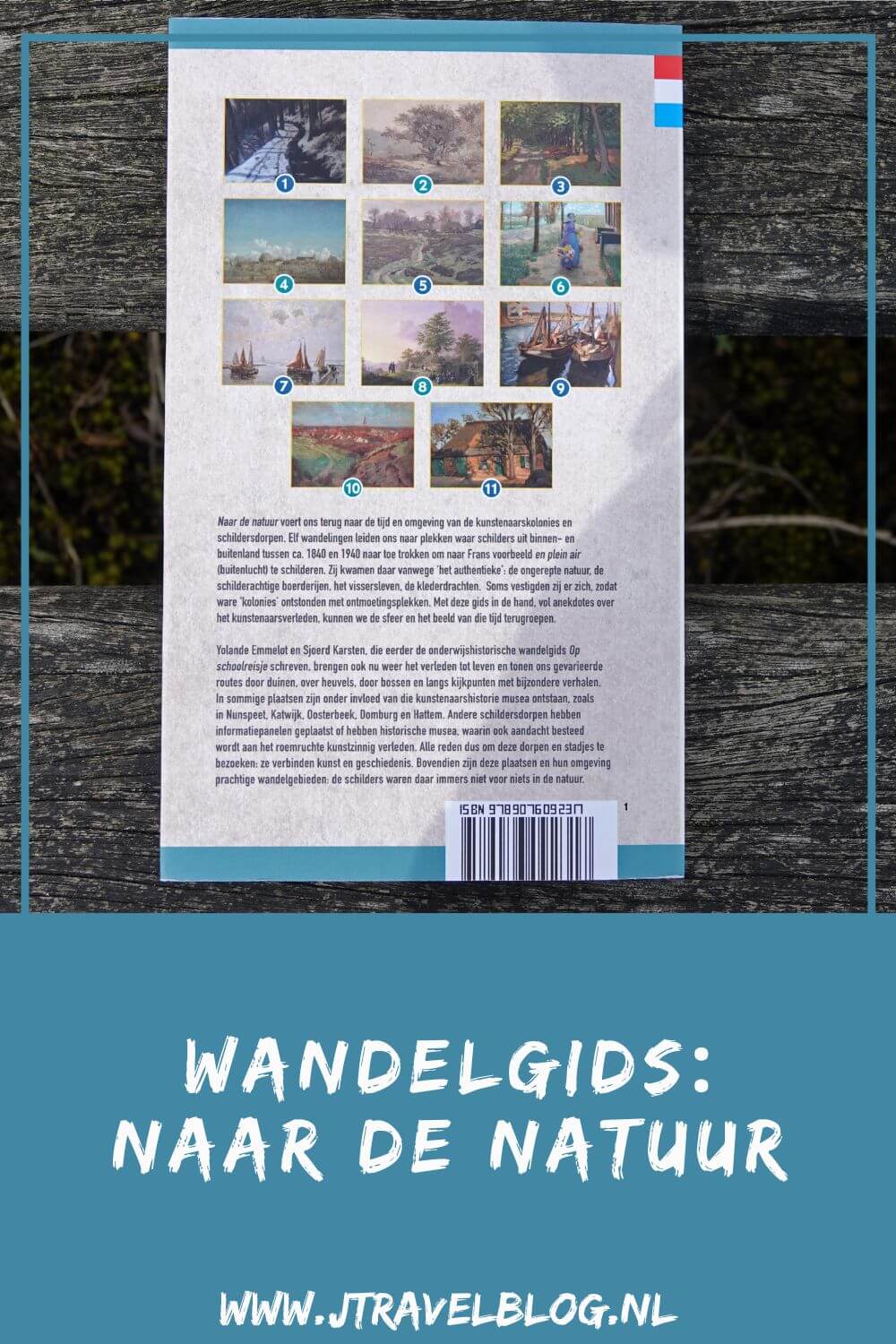 De wandelgids 'Naar de natuur - Wandelen in en rond kunstenaarskolonies' is een wandelgids met 11 wandelingen tussen 9 en 13 kilometer. De wandelingen uit deze wandelgids 'Naar de natuur' voeren je terug naar de tijd en omgeving van de kunstenaarskolonies en schildersdorpen. #wandelen #naardenatuur #wandelgids #gegarandeerdonregelmatig #jtravelblog #jtravel