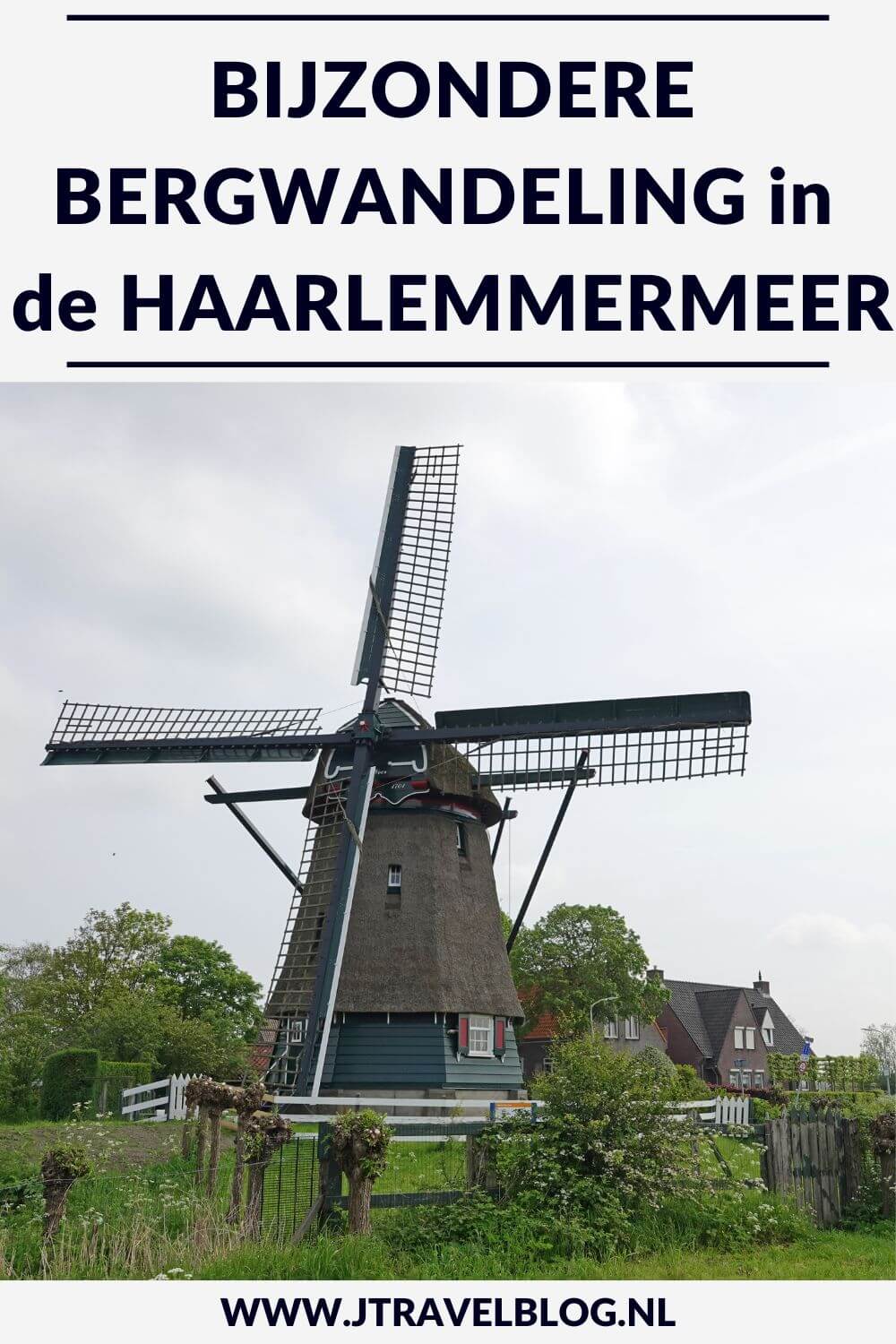 Ik maakte een bijzondere bergwandeling in de Haarlemmermeer, langs het Fort bij de Liebrug, Haarlemmerliede, Fort bij Penningsveer, Molen De Veer, over de voormalige vuilstort Schoteroog en langs de Veerplas. Mijn route lees je in deze blog. #haarlemmermeer #wandelen #schoteroog #jtravelblog #jtravel