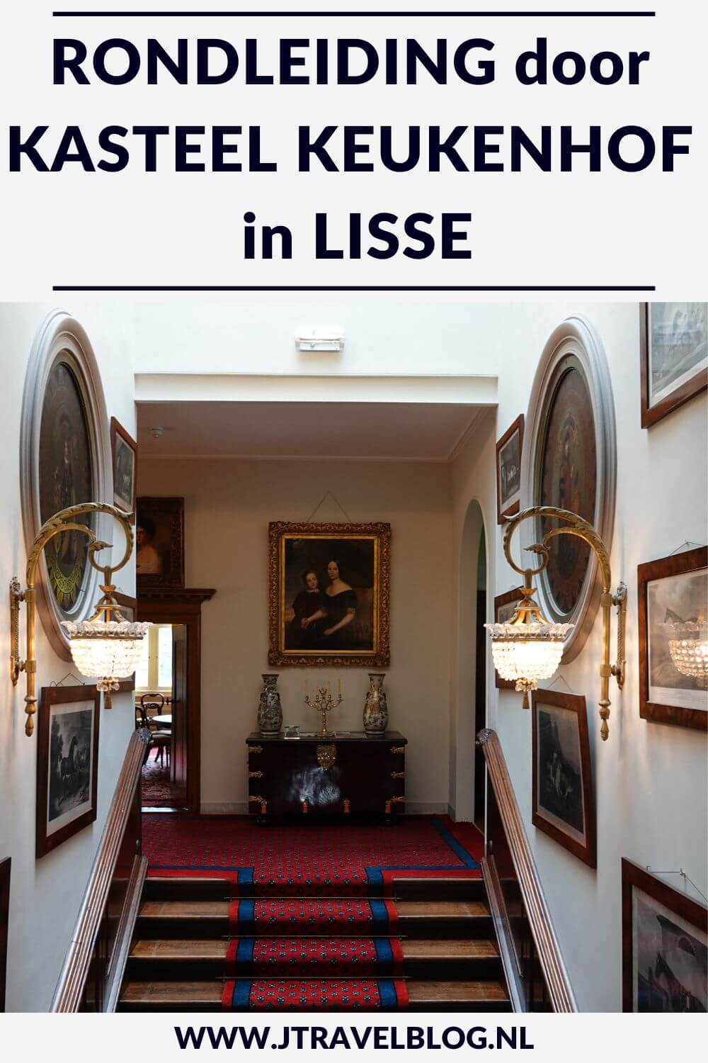 Ik nam deel aan een rondleiding door Kasteel Keukenhof in Lisse. De rondleidingen door het kasteel vinden elke woensdag en donderdag plaats om 11.30 uur en 15.30 uur. In deze blog lees je meer over Kasteel Keukenhof en de rondleiding. Lees en kijk je mee? #kasteelkeukenhof #lisse #rondleiding #jtravelblog #jtravel