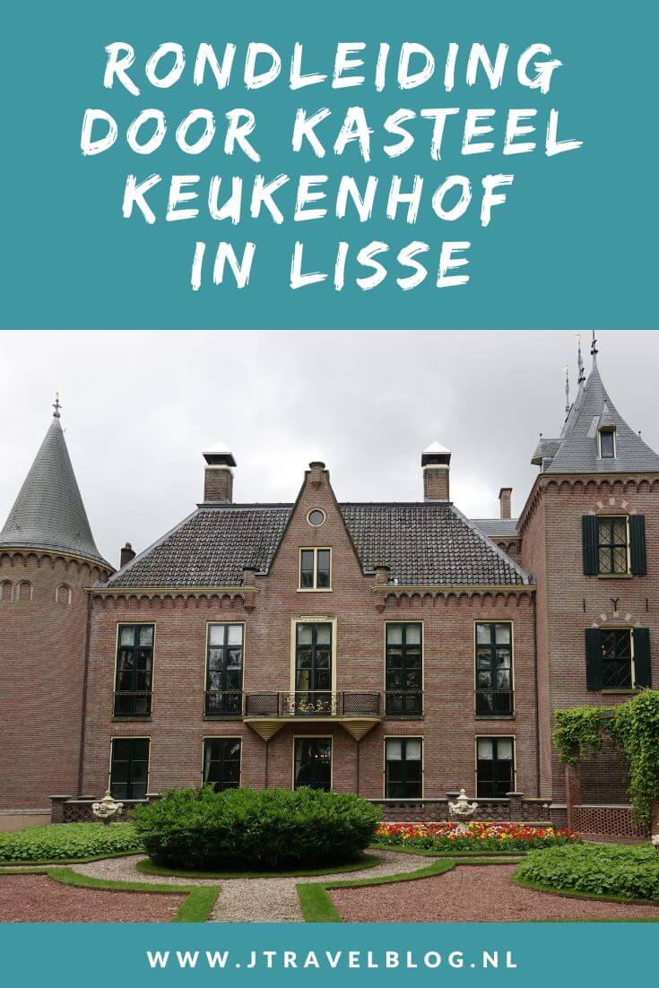 Ik nam deel aan een rondleiding door Kasteel Keukenhof in Lisse. De rondleidingen door het kasteel vinden elke woensdag en donderdag plaats om 11.30 uur en 15.30 uur. In deze blog lees je meer over Kasteel Keukenhof en de rondleiding. Lees en kijk je mee? #kasteelkeukenhof #lisse #rondleiding #jtravelblog #jtravel