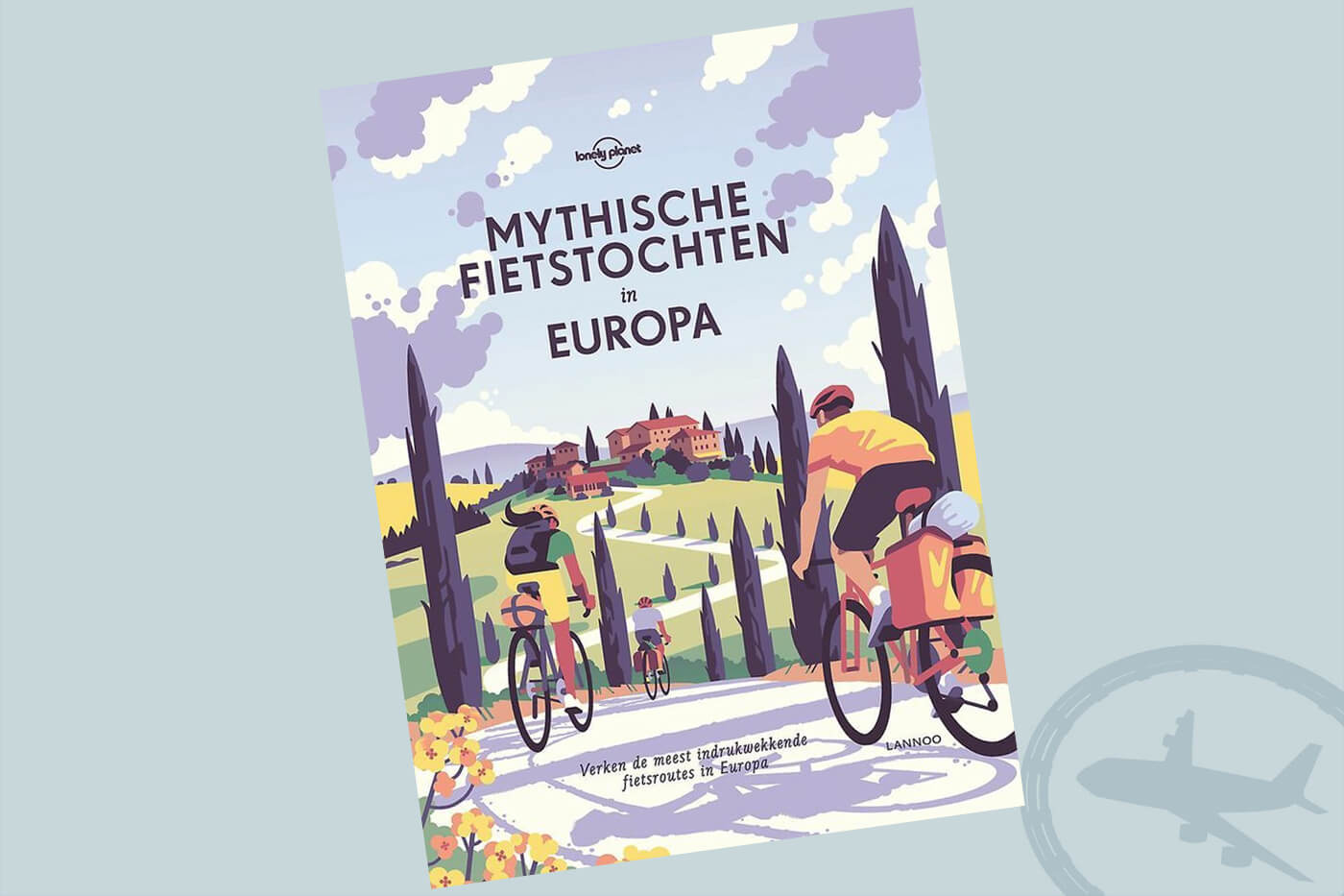Mythische fietstochten in Europa - Lonely Planet