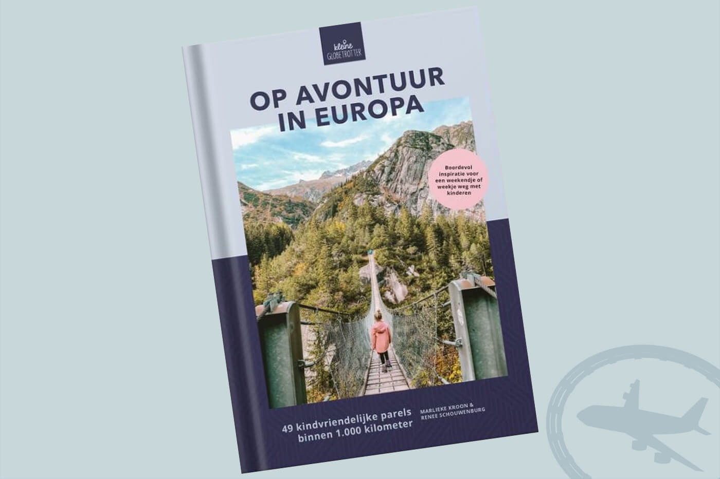 Reisboeken ter inspiratie : Op avontuur in Europa – Marlieke Kroon & Renee Schouwenburg