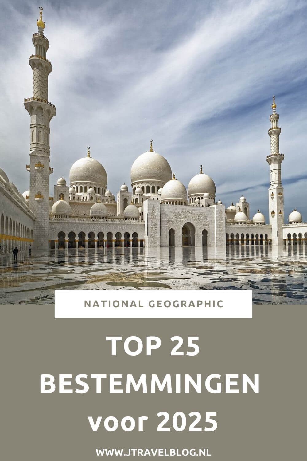 Elk jaar verschijnt top 25 bestemmingen van National Geographic. In deze blog geef ik je een dosis reisinspiratie met de top 25 bestemmingen van National Geographic voor 2025. #nationalgeographic #reisinspiratie #jtravel #jtravelblog