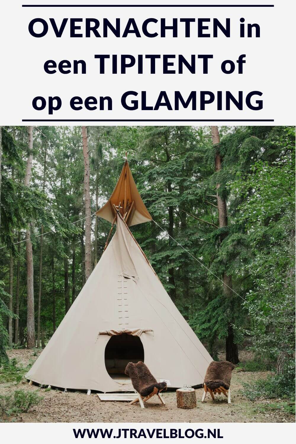 Overnachten in een tipitent of op een glamping in Nederland wordt steeds populairder. In deze blog heb ik een aantal tipitenten en glampings in Nederland waar je kunt overnachten op een rijtje gezet. #tipitent #glamping #accommodatie #jtravel #jtravelblog