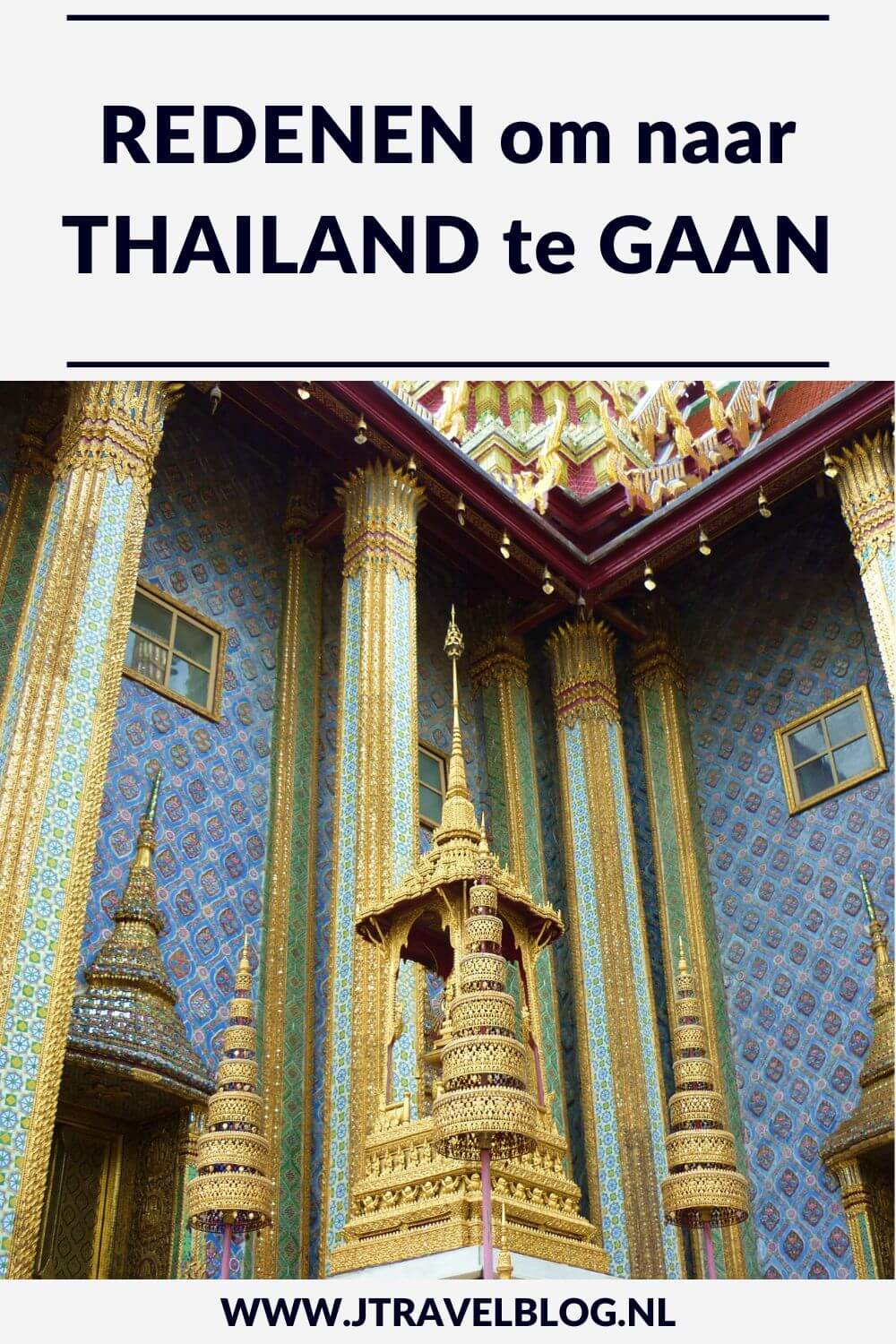 In deze blog geef ik je 11 redenen om naar Thailand te gaan, zoals de natuur, de vriendelijke mensen, het strand, de cultuur, het eten en de mooie steden. Lees je mee? #thailand #redenenomnaarthailandtegaan #jtravel #jtravelblog