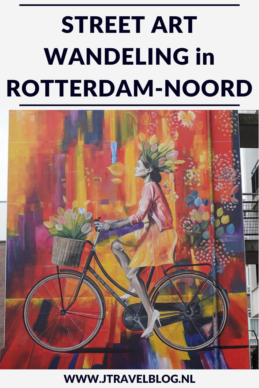 Ik maakte een wandeling langs mooie street art werken in Rotterdam-Noord. In deze blog lees je waar je de street art in Rotterdam-Noord kunt vinden. #streetart #streetartrotterdam #rotterdam #jtravel #jtravelblog