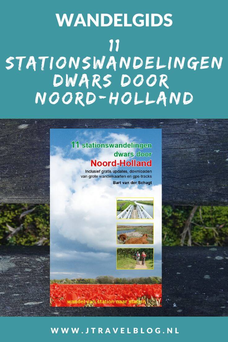 De wandelgids '11 stationswandelingen dwars door Noord-Holland' van Bart van der Schagt is een wandelgids met 11 wandelingen wandelingen van/naar en rondom treinstations in de provincie Noord-Holland met een lengte van tussen de 10 en 23 kilometer. Wandel je mee? #noordholland #stationswandelingen #wandelen #wandelgids #anoda #jtravel #jtravelblog