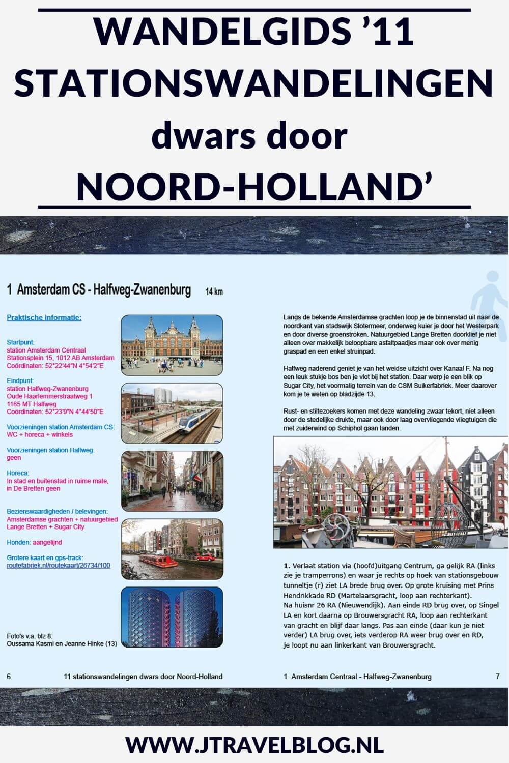 De wandelgids '11 stationswandelingen dwars door Noord-Holland' van Bart van der Schagt is een wandelgids met 11 wandelingen wandelingen van/naar en rondom treinstations in de provincie Noord-Holland met een lengte van tussen de 10 en 23 kilometer. Wandel je mee? #noordholland #stationswandelingen #wandelen #wandelgids #anoda #jtravel #jtravelblog