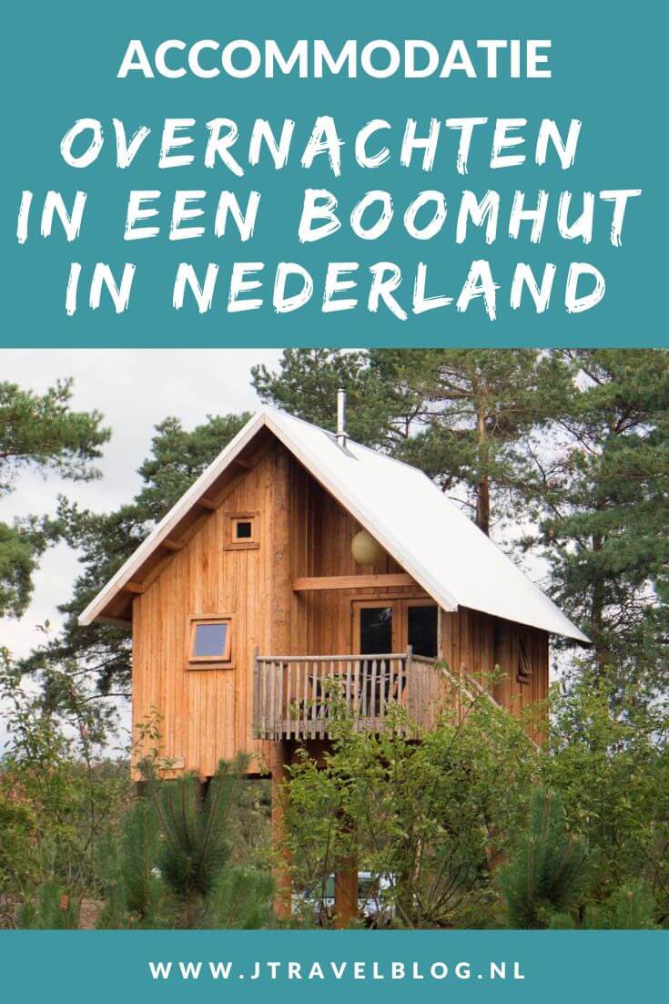 Bij een boomhutovernachting verblijf je in een van hout gemaakte accommodatie die boven de grond tussen de bomen is gebouwd. In deze blog heb ik een aantal boomhutten in Nederland waar je kunt overnachten op een rijtje gezet. #boomhut #accommodatie #jtravelblog #jtravel