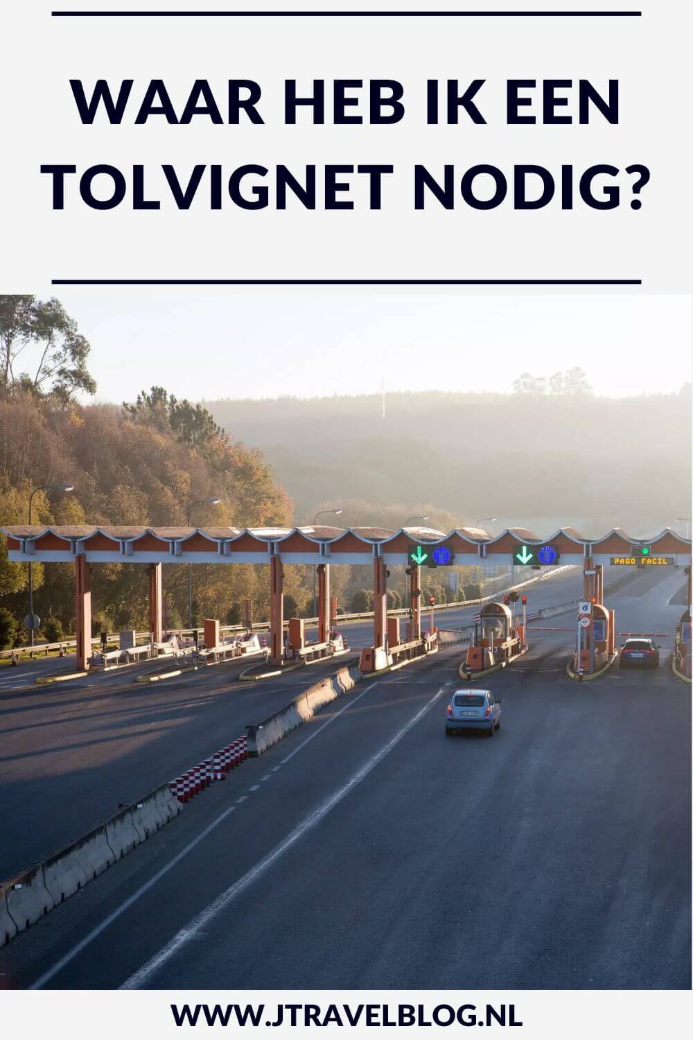 Ga je binnenkort met de auto op vakantie naar of door Europa? Weet je dat je in een aantal landen een tolvignet nodig hebt? In deze blog lees je meer over het tolvignet in de Europese landen. #tolvignet #europa #jtravelblog #jtravel
