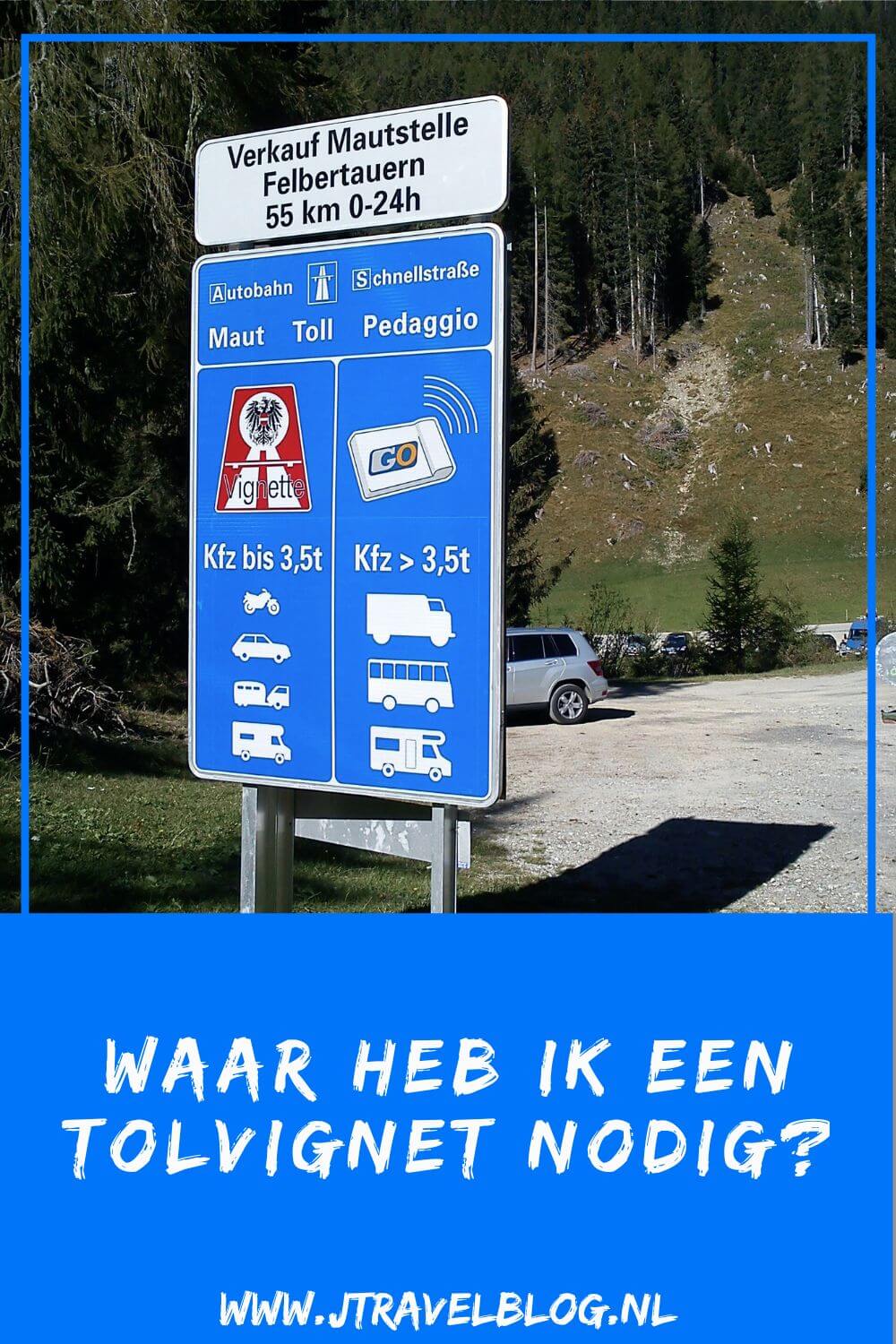 Ga je binnenkort met de auto op vakantie naar of door Europa? Weet je dat je in een aantal landen een tolvignet nodig hebt? In deze blog lees je meer over het tolvignet in de Europese landen. #tolvignet #europa #jtravelblog #jtravel