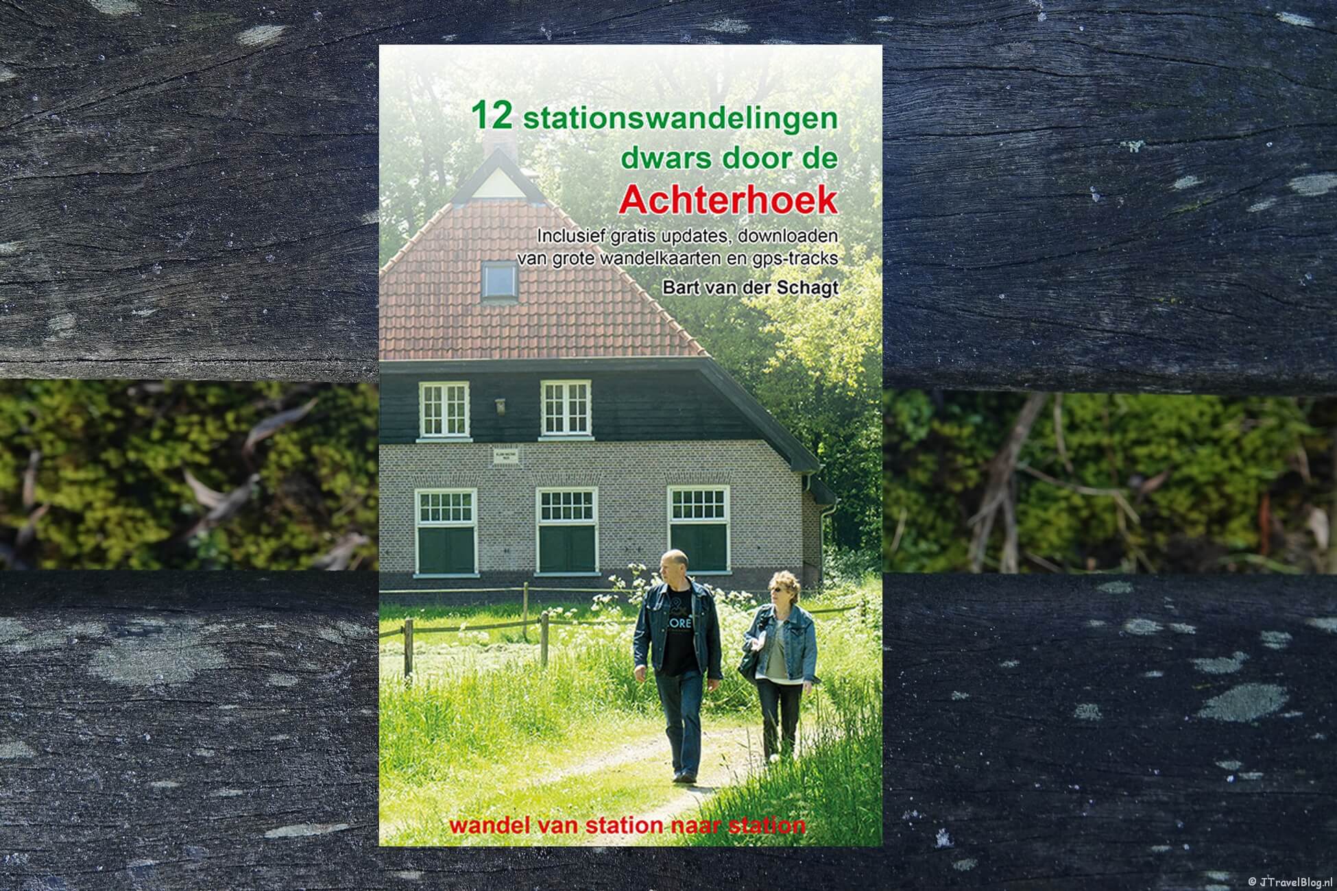 Wandelgids '12 stationswandelingen dwars door de Achterhoek'