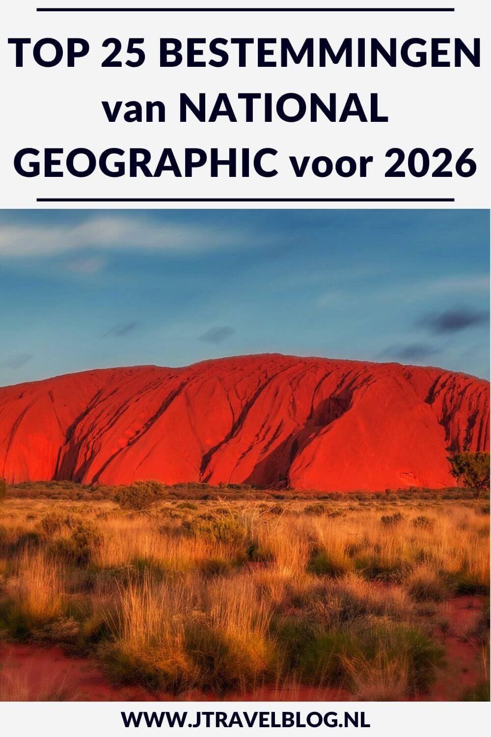 Elk jaar verschijnt top 25 bestemmingen van National Geographic. In deze blog geef ik je een dosis reisinspiratie met de top 25 bestemmingen van National Geographic voor 2026. #nationalgeographic #reisinspiratie #jtravel #jtravelblog