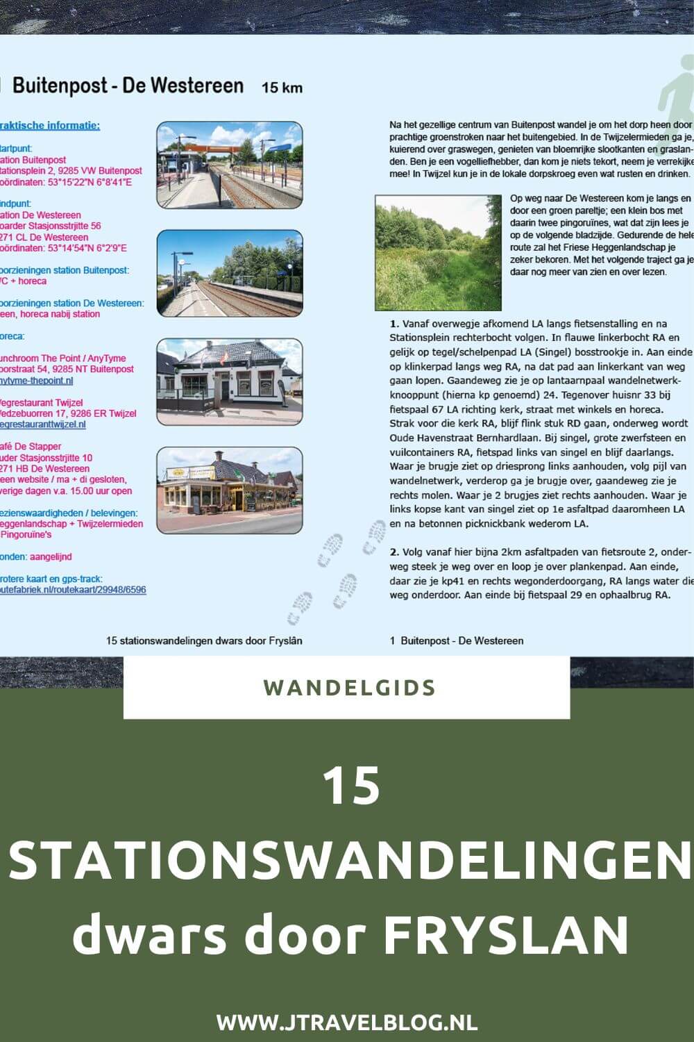 De wandelgids '15 stationswandelingen dwars door Fryslân’ Is een wandelgids met 15 wandelingen van/naar treinstations bevat 15 wandelingen in Friesland met een afstand tussen 10 en 18 kilometer. Wandel je mee? #fryslan #friesland #stationswandelingen #wandelen #wandelgids #anoda #jtravel #jtravelblog