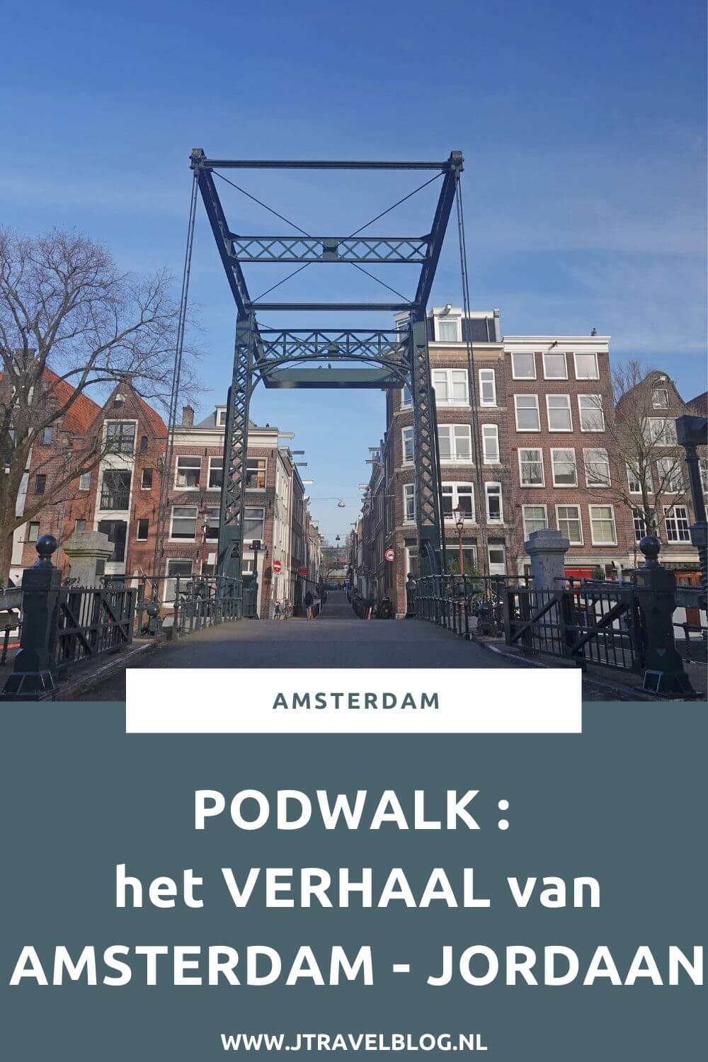 Ik liep een podwalk in De Jordaan in Amsterdam. Een podwalk die gemaakt is naar aanleiding van het televisieprogramma Het Verhaal van Nederland – Amsterdam. In deze blog lees je alles over deze podwalk door de Jordaan uit de serie Het Verhaal van Nederland – Amsterdam. #podwalk #hetverhaalvanamsterdam #dejordaan #amsterdam #wandelen #jtravelblog #jtravel