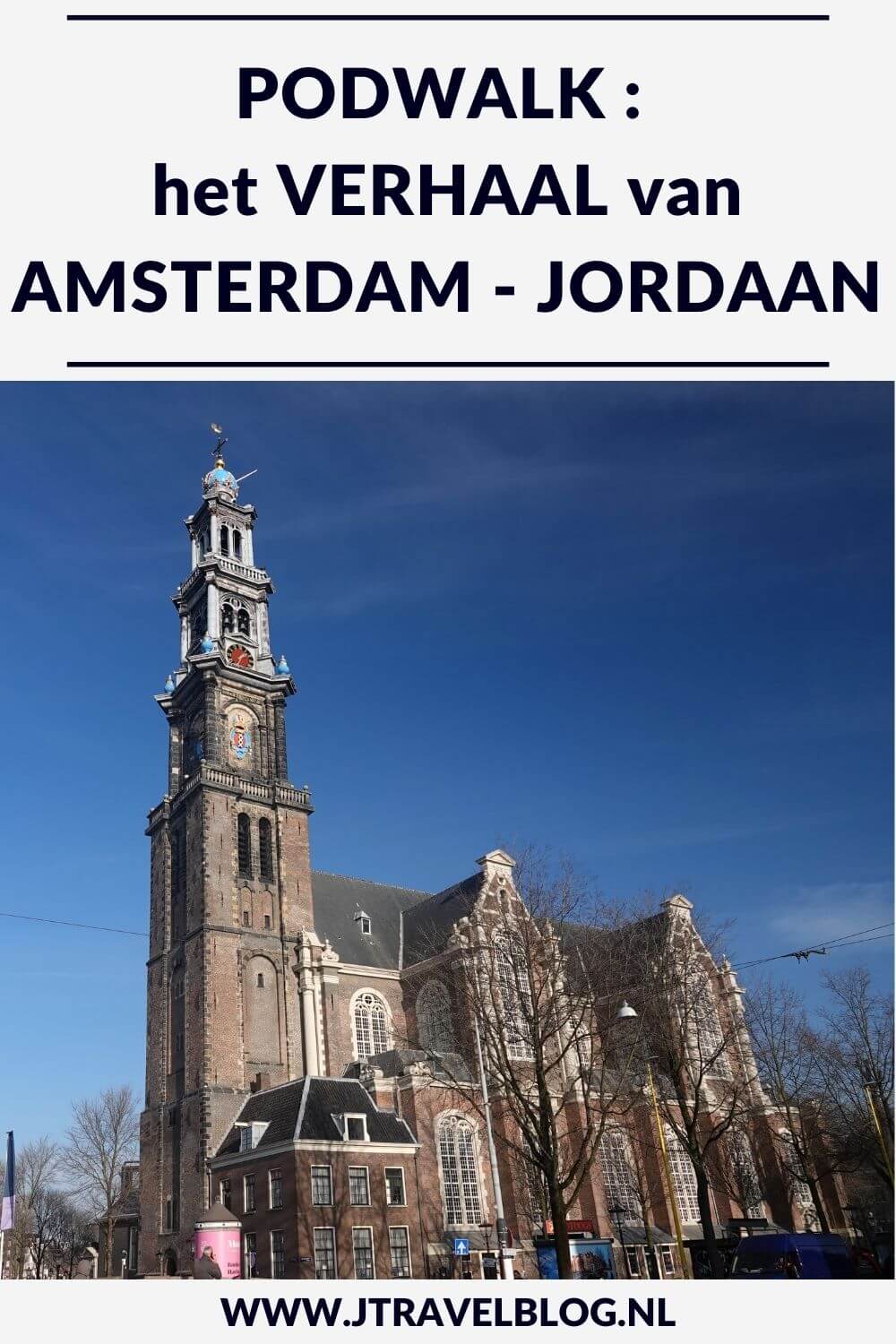 Ik liep een podwalk in De Jordaan in Amsterdam. Een podwalk die gemaakt is naar aanleiding van het televisieprogramma Het Verhaal van Nederland – Amsterdam. In deze blog lees je alles over deze podwalk door de Jordaan uit de serie Het Verhaal van Nederland – Amsterdam. #podwalk #hetverhaalvanamsterdam #dejordaan #amsterdam #wandelen #jtravelblog #jtravel