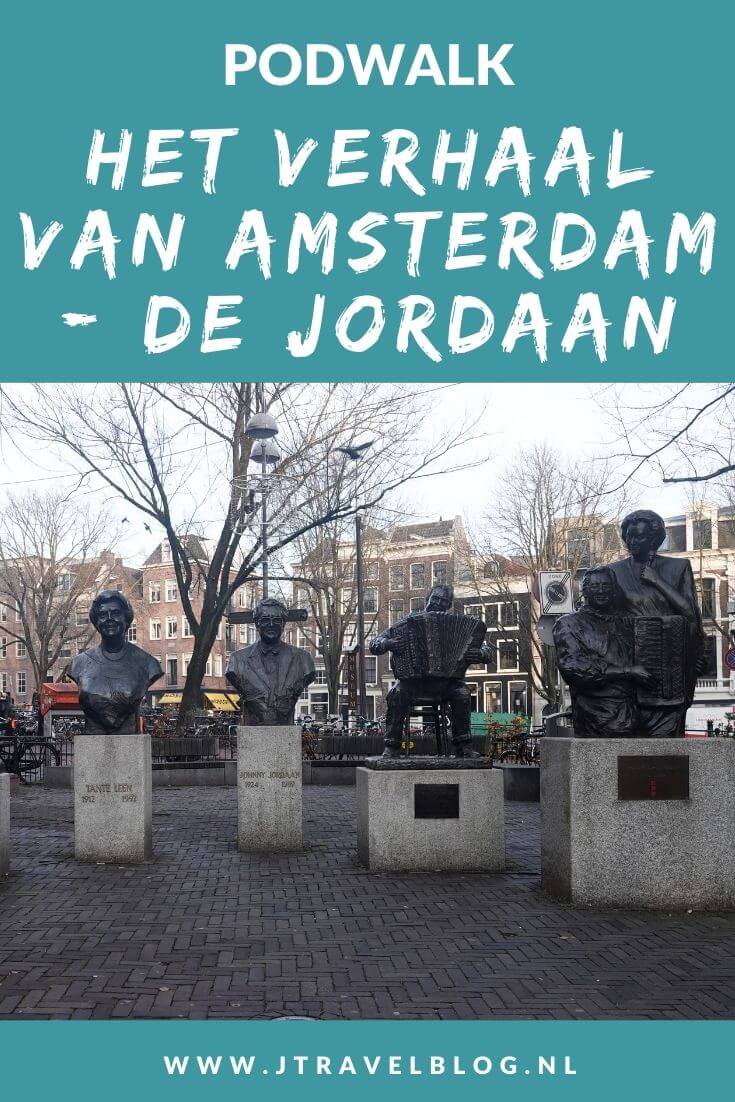 Ik liep een podwalk in De Jordaan in Amsterdam. Een podwalk die gemaakt is naar aanleiding van het televisieprogramma Het Verhaal van Nederland – Amsterdam. In deze blog lees je alles over deze podwalk door de Jordaan uit de serie Het Verhaal van Nederland – Amsterdam. #podwalk #hetverhaalvanamsterdam #dejordaan #amsterdam #wandelen #jtravelblog #jtravel