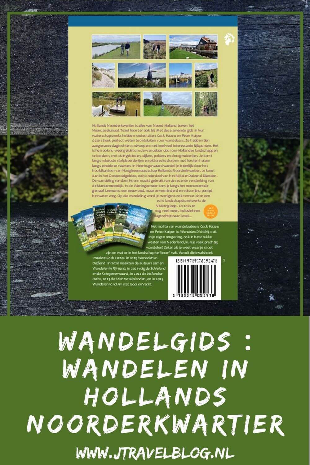 De wandelgids 'Wandelen in Hollands Noorderkwartier' is een gids met tien rondwandelingen in Noord- Holland door polders, duinen, strand en stad. De 10 wandelroutes hebben een lengte van 14 tot 17 kilometer. Wandel je mee? #hollandnoorderkwartier #wandelen #wandelgids #gegarandeerdonregelmatig #jtravel #jtravelblog