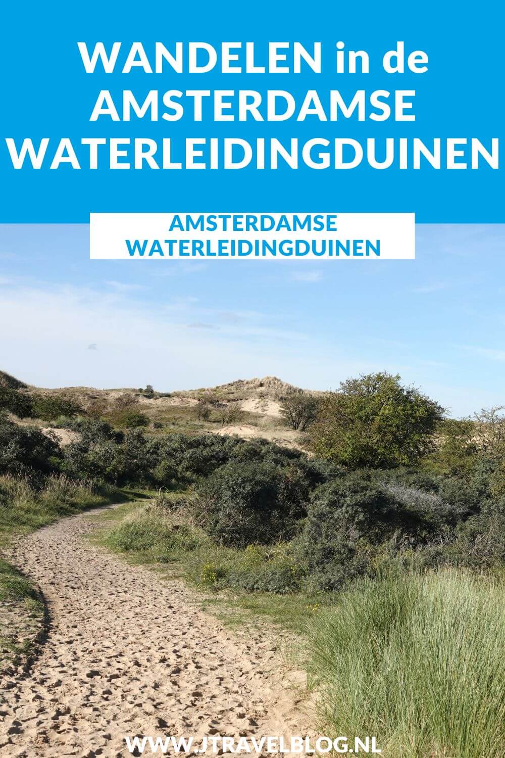 In deze blog heb ik de wandelroutes in de Amsterdamse Waterleidingduinen voor je op een rijtje gezet. Er zijn tal van mogelijkheden vanaf alle vier de ingangen van de Amsterdamse Waterleidingduinen. Wandel en lees je mee? #awd #amsterdamsewaterleidingduinen #wandelen #jtravelblog #jtravel