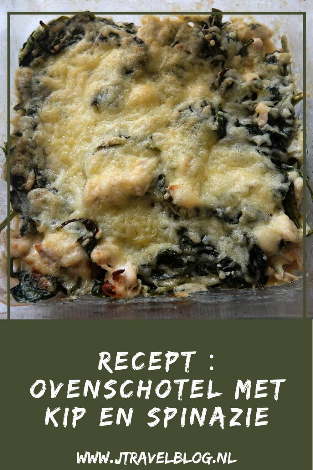 Dit keer heb ik een heerlijke ovenschotel met kip en spinazie gemaakt. Een gezonde ovenschotel zonder koolhydraten. Deze romige kip-spinazie ovenschotel is licht en voedzaam en niet moeilijk te maken. Het recept lees je in deze blog. #recept #spinazie #ovenschotel #jtravelblog #jtravel