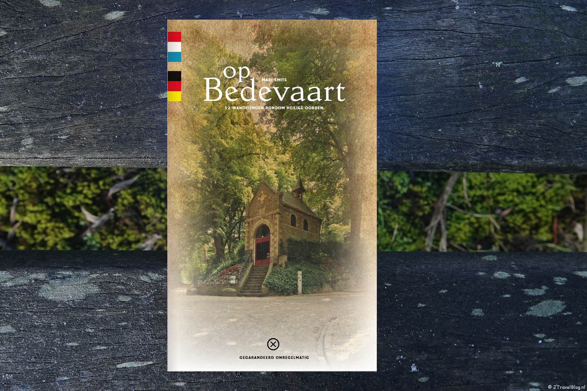 Wandelgids ‘Op Bedevaart − 12 wandelingen rondom heilige oorden’
