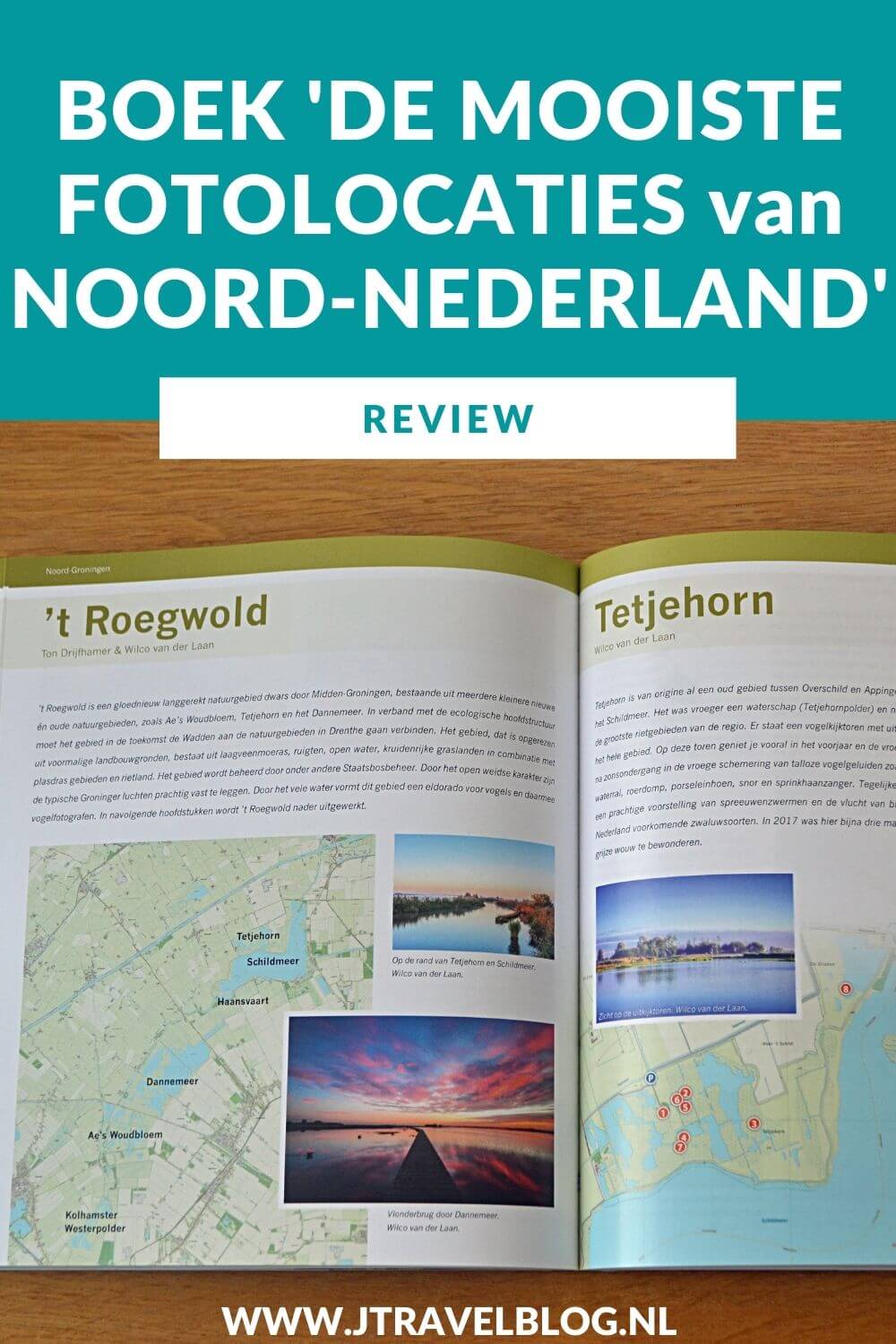 Ik heb een geweldig fotoboek gekocht: 'De mooiste fotolocaties van Noord-Nederland', over de provincies Groningen, Friesland (incl. de Waddeneilanden) en Drenthe. Mijn review over het boek 'De mooiste fotolocaties van Noord-Nederland' lees je op mijn website. Lees je mee en doe inspiratie op. #review #noordnederland #fotoboek #jtravelblog #jtravel