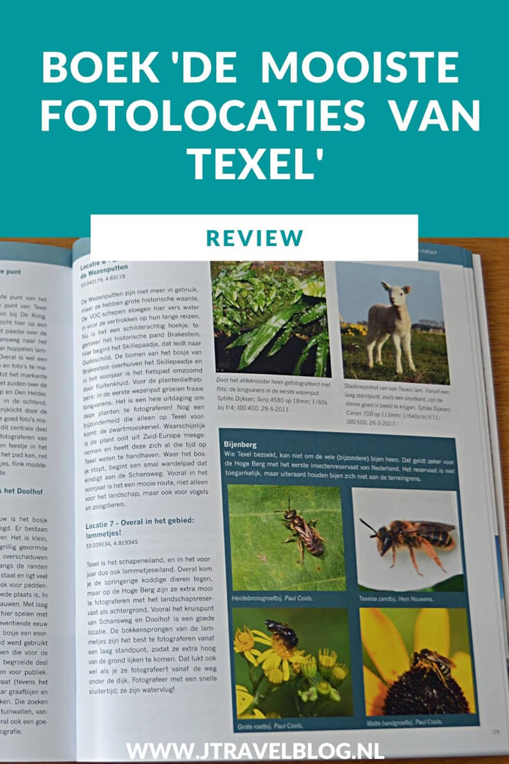 Ik heb een geweldig fotoboek gekocht: 'De mooiste fotolocaties van Texel' Mijn review over het boek 'De mooiste fotolocaties van Texel' lees je op mijn website. Lees je mee en doe inspiratie op. #review #texel #fotoboek #jtravelblog #jtravel