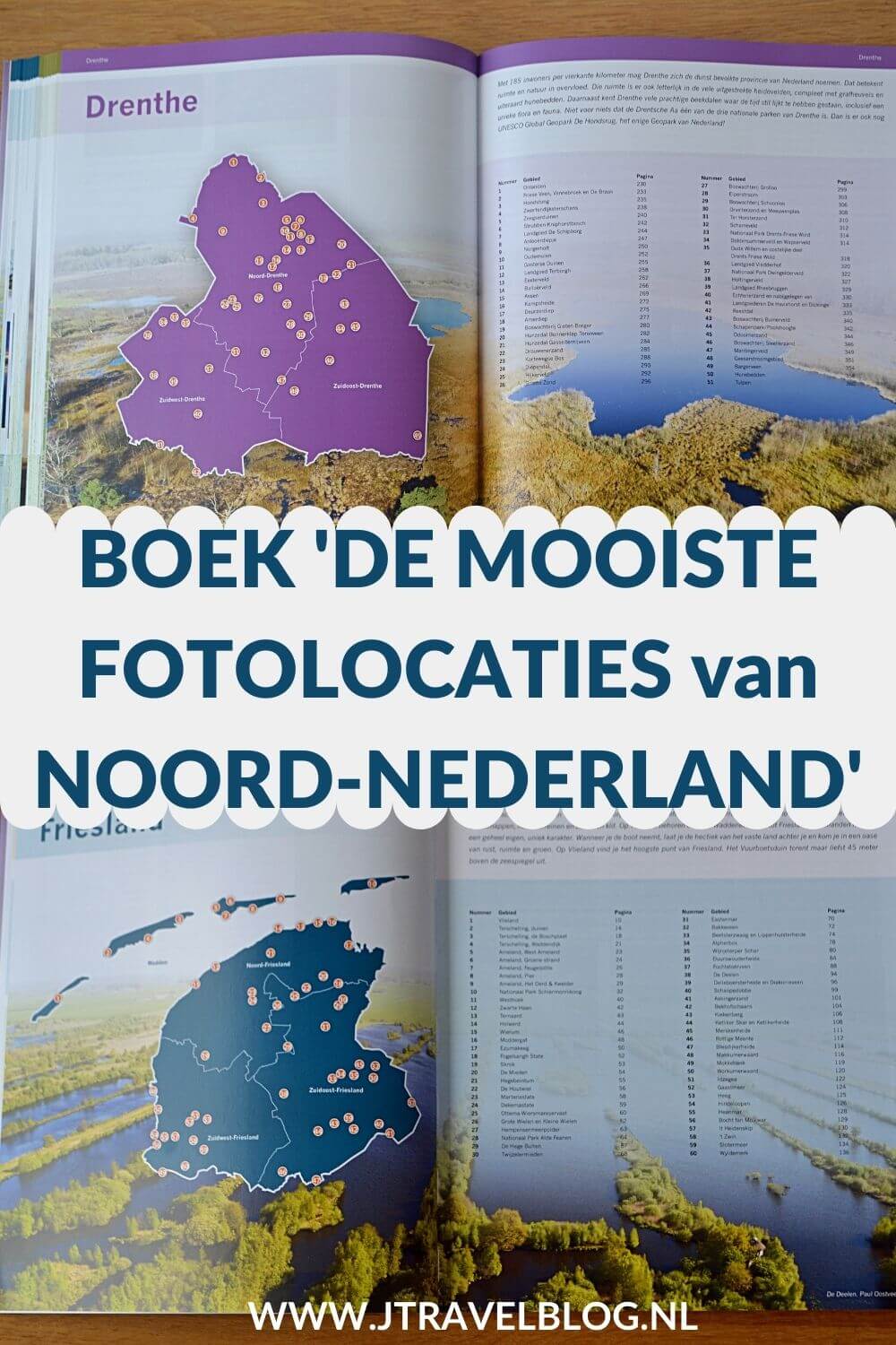 Ik heb een geweldig fotoboek gekocht: 'De mooiste fotolocaties van Noord-Nederland', over de provincies Groningen, Friesland (incl. de Waddeneilanden) en Drenthe. Mijn review over het boek 'De mooiste fotolocaties van Noord-Nederland' lees je op mijn website. Lees je mee en doe inspiratie op. #review #noordnederland #fotoboek #jtravelblog #jtravel