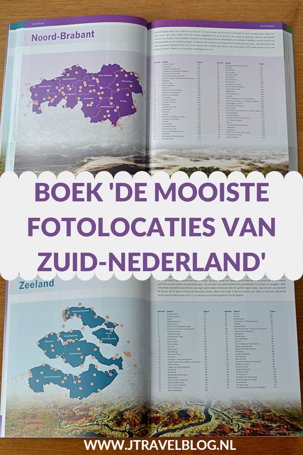 Ik heb een geweldig fotoboek gekocht: 'De mooiste fotolocaties van Zuid-Nederland', over de provincies Zeeland, Noord-Brabant en Limburg. Mijn review over het boek 'De mooiste fotolocaties van Zuid-Nederland' lees je op mijn website. Lees je mee en doe inspiratie op. #review #zuidnederland #fotoboek #jtravelblog #jtravel