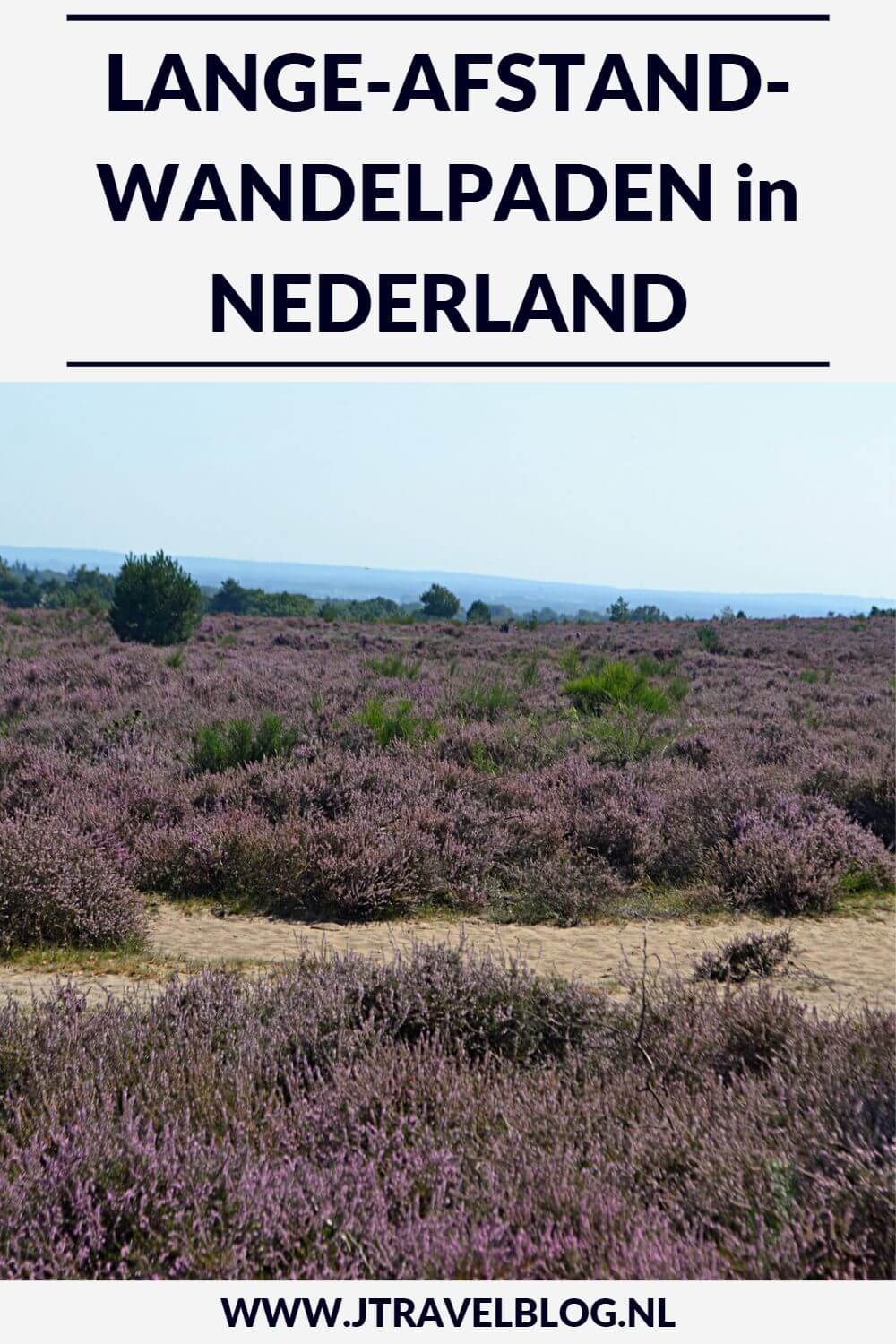 Wandelaars kunnen met de Lange-Afstand-Wandelpaden (LAW’s) in Nederland hun hart ophalen. Er zijn op het moment 23 van deze Lange-Afstand-Wandelpaden. Ik heb ze in deze blog voor je op een rijtje gezet. #wandelen #langeafstandwandelpaden #law #nederland #jtravel #jtravelblog