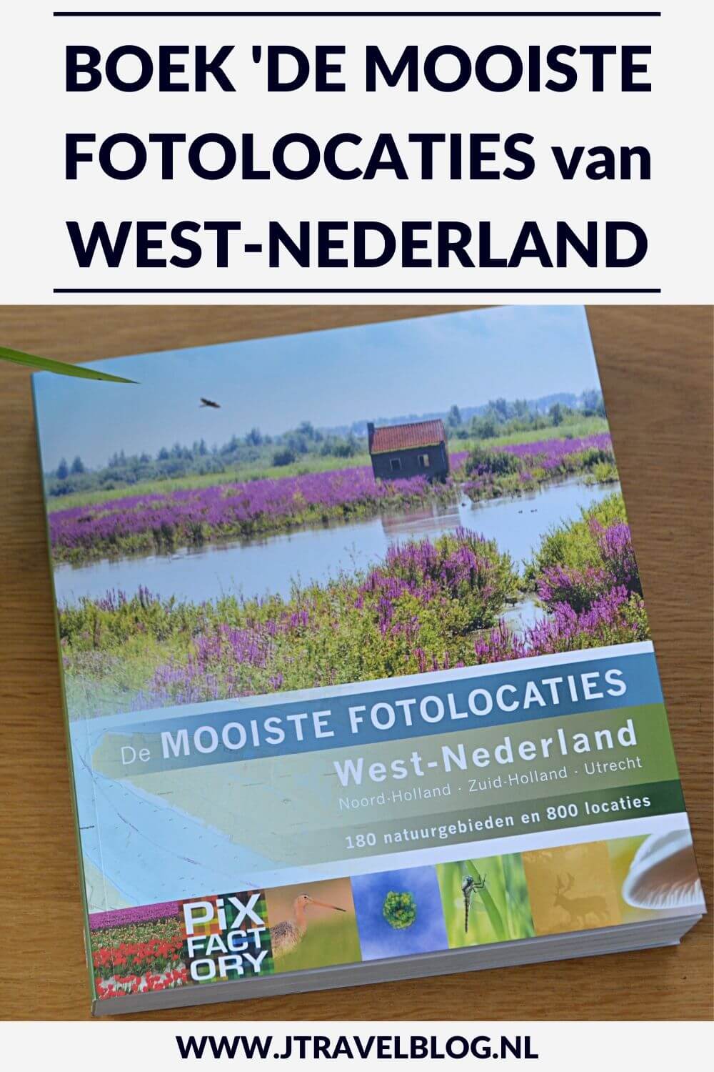 Ik heb een geweldig fotoboek gekocht: 'De mooiste fotolocaties van West-Nederland', over de provincies Utrecht, Noord-Holland en Zuid-Holland. Mijn review over het boek 'De mooiste fotolocaties van West-Nederland' lees je op mijn website. Lees je mee en doe inspiratie op. #review #westnederland #fotoboek #jtravelblog #jtravel