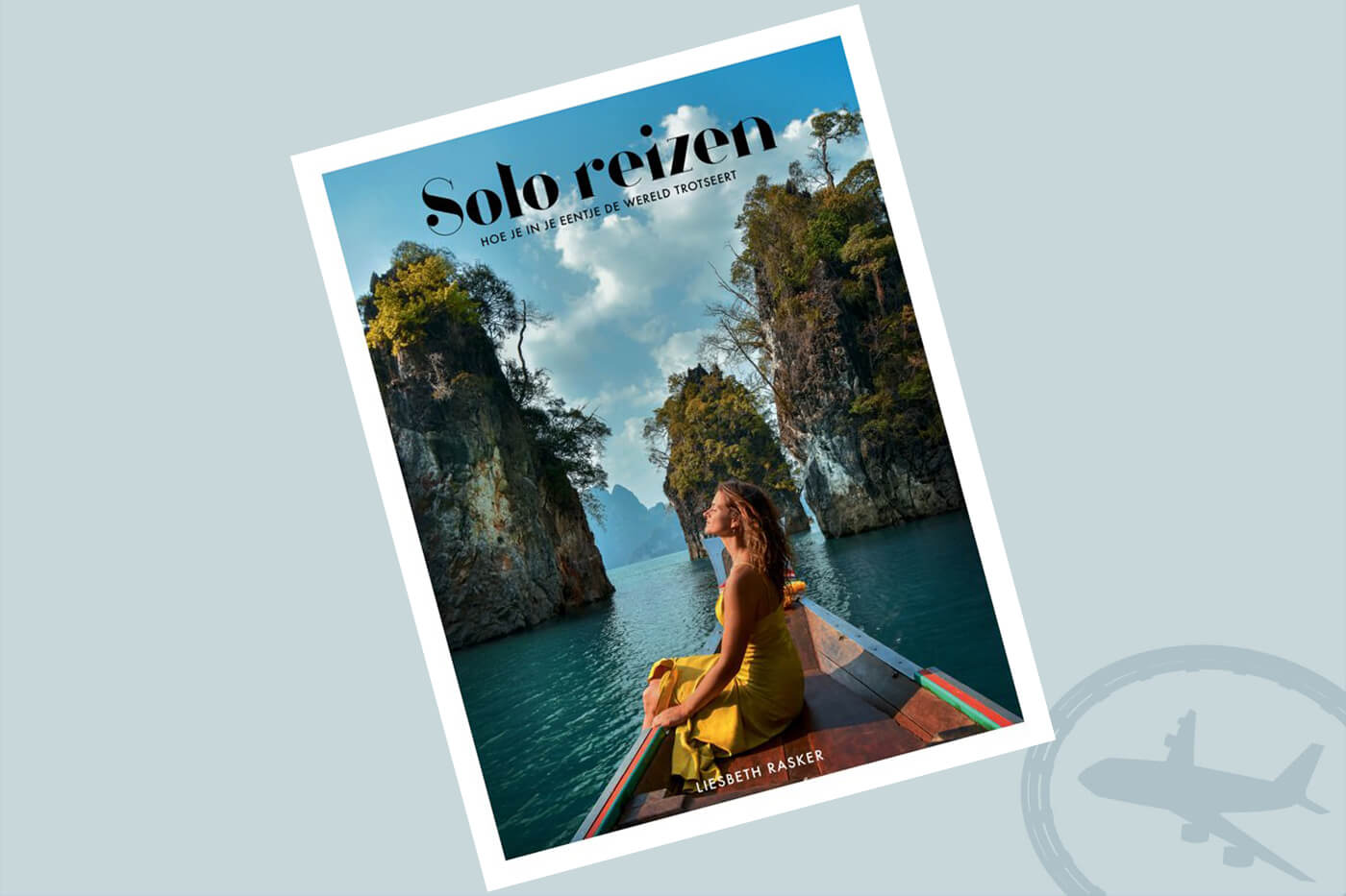 Solo Reizen - Liesbeth Rasker