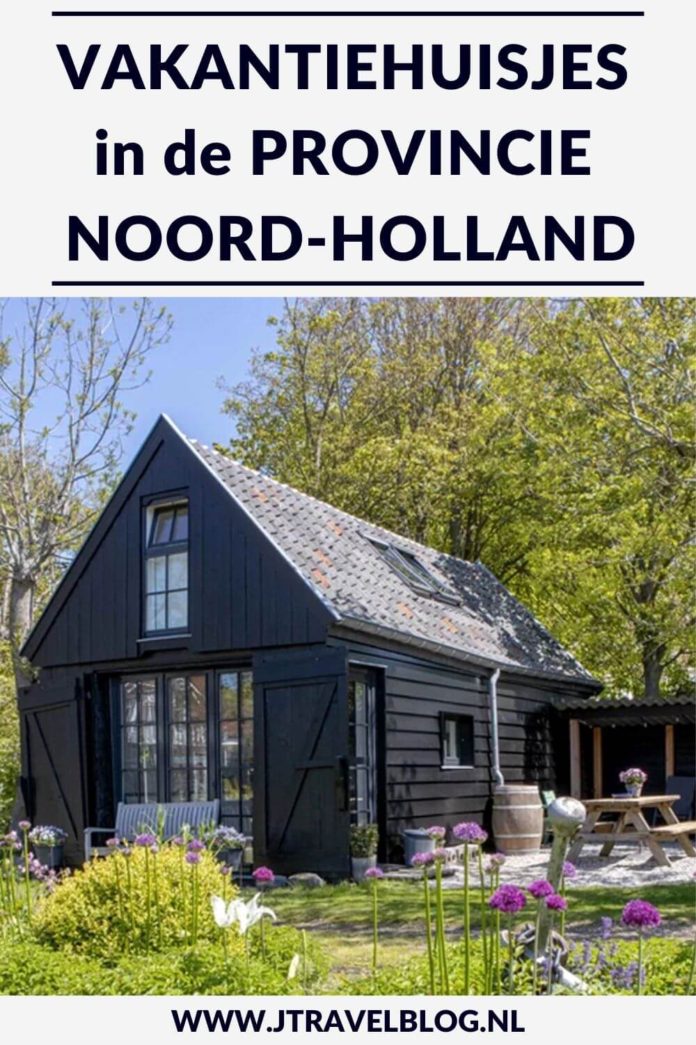 Ik heb een aantal mooie vakantiehuisjes in de provincie Noord-Holland voor je op een rijtje gezet. Ben je op zoek naar een mooi vakantiehuis in Noord-Holland, lees dan deze blog. #vakantiehuisjes #noordholland #accommodatie #jtravel #jtravelblog