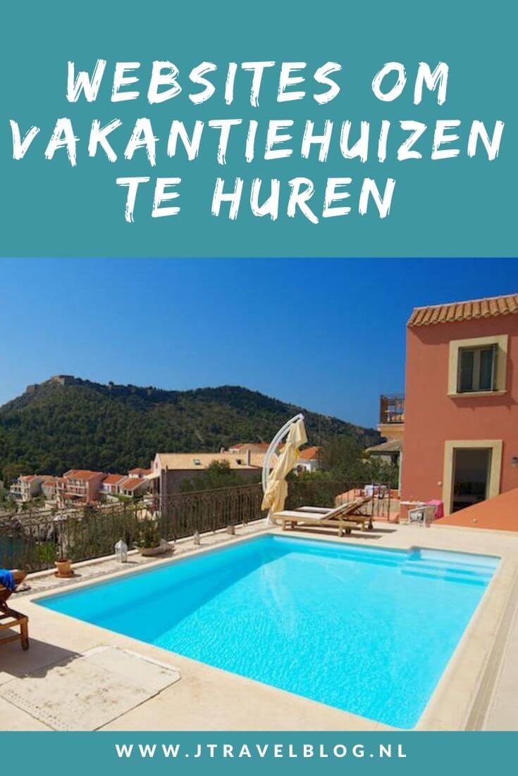 Ik heb een aantal betrouwbare websites voor vakantiehuizen voor je op een rijtje geet // #reisinspiratie #reistip #zomervakantie #traveltip #travelinspiration #vakantie #vakantiehuis #vakantiehuizen #accommodatie #holidayhomes #holidayhome #jtravelblog #jtravel