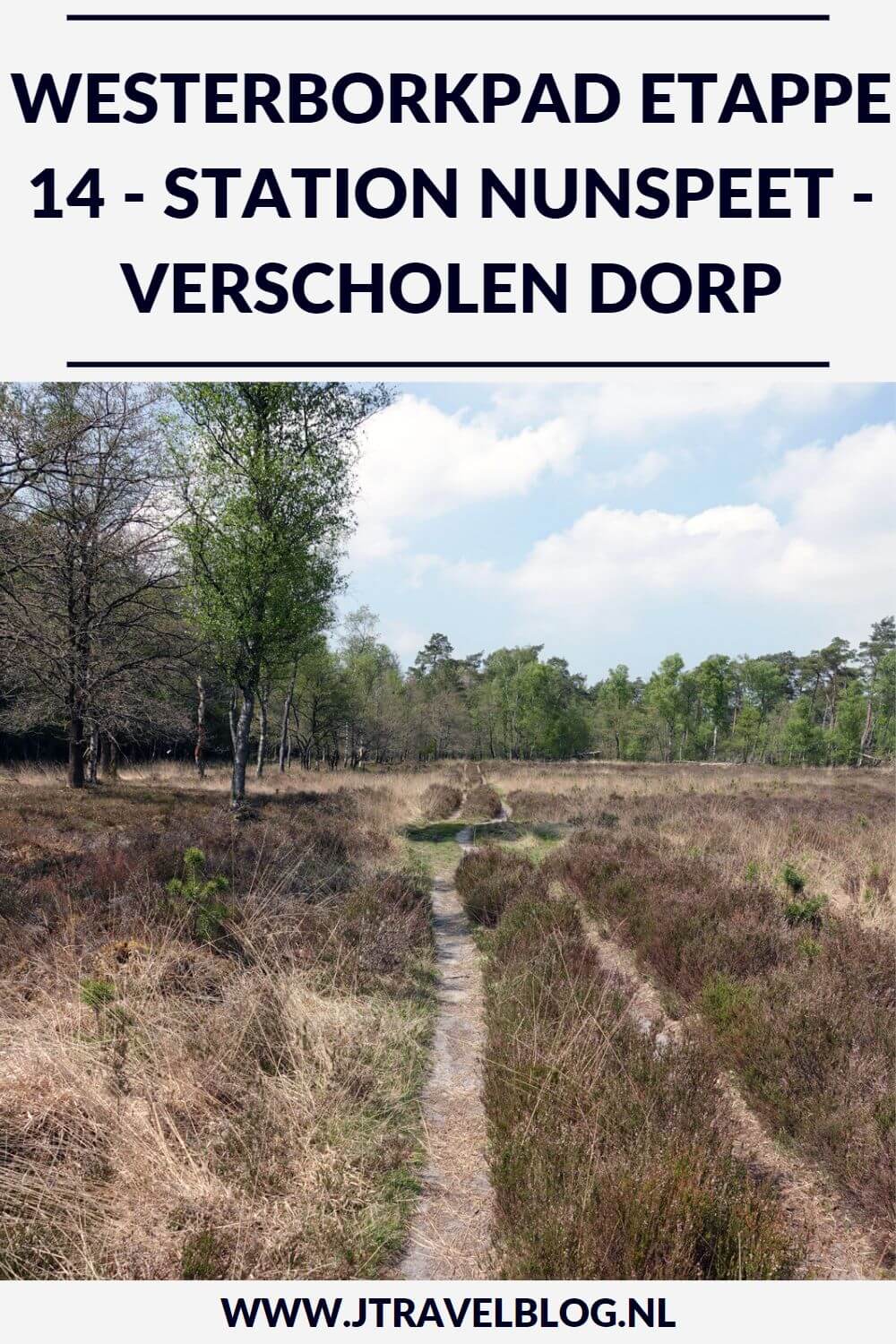 Een verslag van etappe 14 van de lange-afstandswandeling Westerborkpad. Deze veertiende etappe loopt van Station Nunspeet via het indrukwekkende Verscholen Dorp terug naar Station Nunspeet. Mijn belevenissen en mijn route lees je in deze blog. Loop je mee? #verscholendorp #nunspeet #westerborkpad #etappe14 #geschiedenis #tweedewereldoorlog #wandelen #hiken #jtravel #jtravelblog