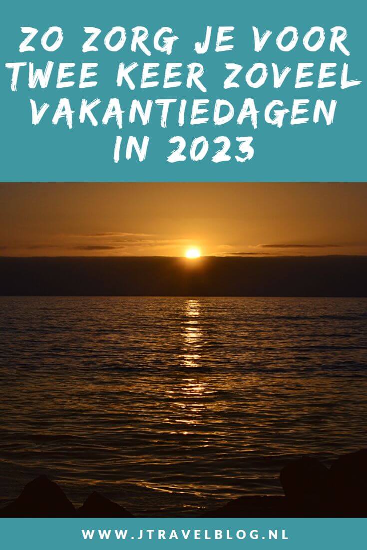 Iedereen wil in 2023 weer graag op vakantie. Zo graag zelfs dat het misschien niet lukt met je 20-25 vakantiedagen. Er is een simpel trucje waardoor jij er voor zorgt dat je twee keer zoveel vakantiedagen in 2023 hebt. Hoe, je leest het in deze blog. #vakantiedagen #extravakantiedagen2023 #reistips #jtravel #jtravelblog