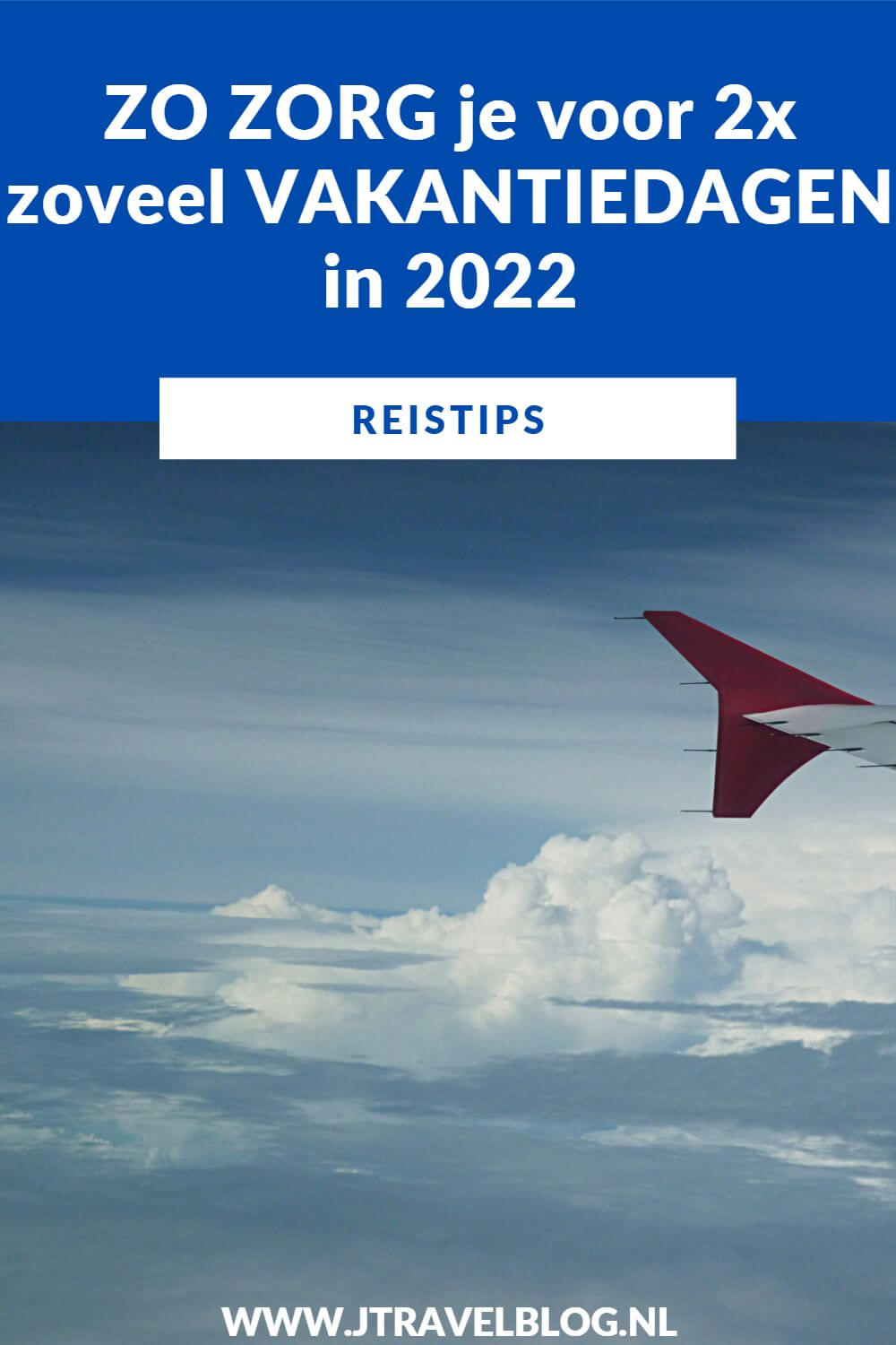 Iedereen wil in 2022 weer graag op vakantie. Zo graag zelfs dat het misschien niet lukt met je 20-25 vakantiedagen. Er is een simpel trucje waardoor jij er voor zorgt dat je twee keer zoveel vakantiedagen in 2022 hebt. Hoe, je leest het in deze blog. #vakantiedagen #extravakantiedagen2022 #reistips #jtravel #jtravelblog