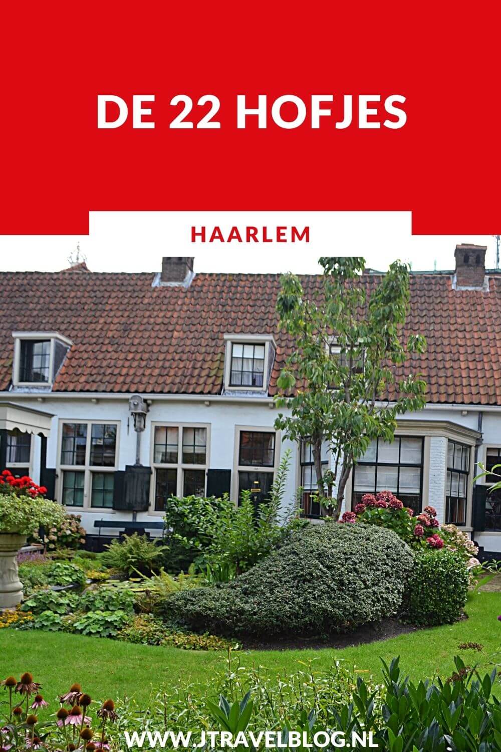 Tijdens je bezoek aan de stad Haarlem mag een wandeling langs de 22 hofjes van Haarlem niet ontbreken. Ik heb ze voor je op een rijtje gezet. #hofjesinhaarlem #hofjes #haarlem #hofjeswandeling #jtravel #jtravelblog