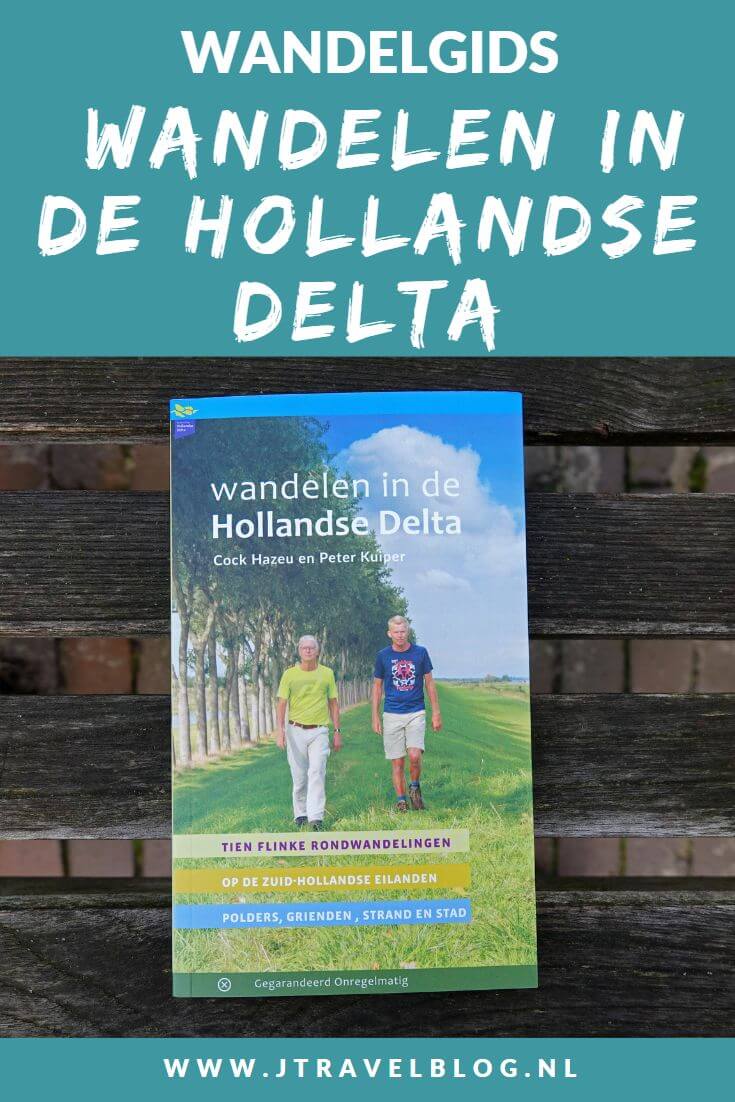 De wandelgids 'Wandelen in de Hollandse Delta' bevat 10 rondwandelingen van 13 tot 19 kilometer in de Hollandse Delta in de provincie Zuid-Holland. Wandel je mee? #wandelen #hollandsedelta #wandelgids #zuidholland #gegarandeerdonregelmatig #jtravel #jtravelblog