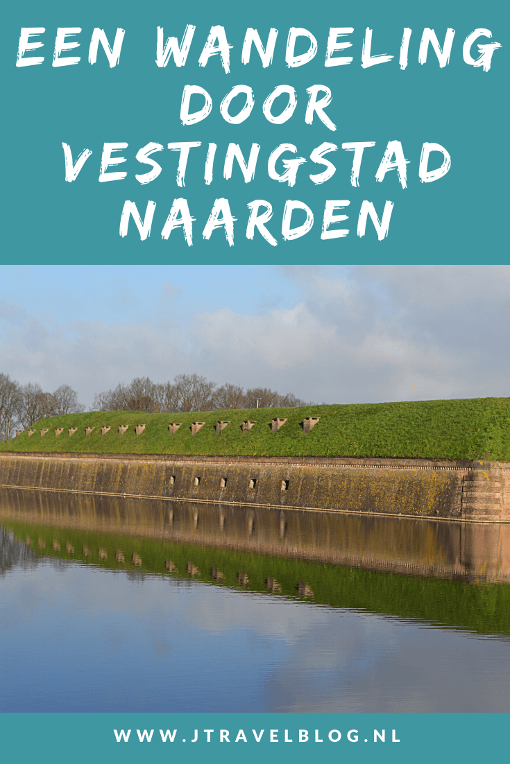 Onlangs maakte ik een wandeling door vestingstad Naarden. Mijn belevenissen lees je in deze blog. Loop je mee? #naarden #vestingstad #wandelen #hiken #nederlandsvestingmuseum #comeniusmuseum #jtravel #jtravelblog