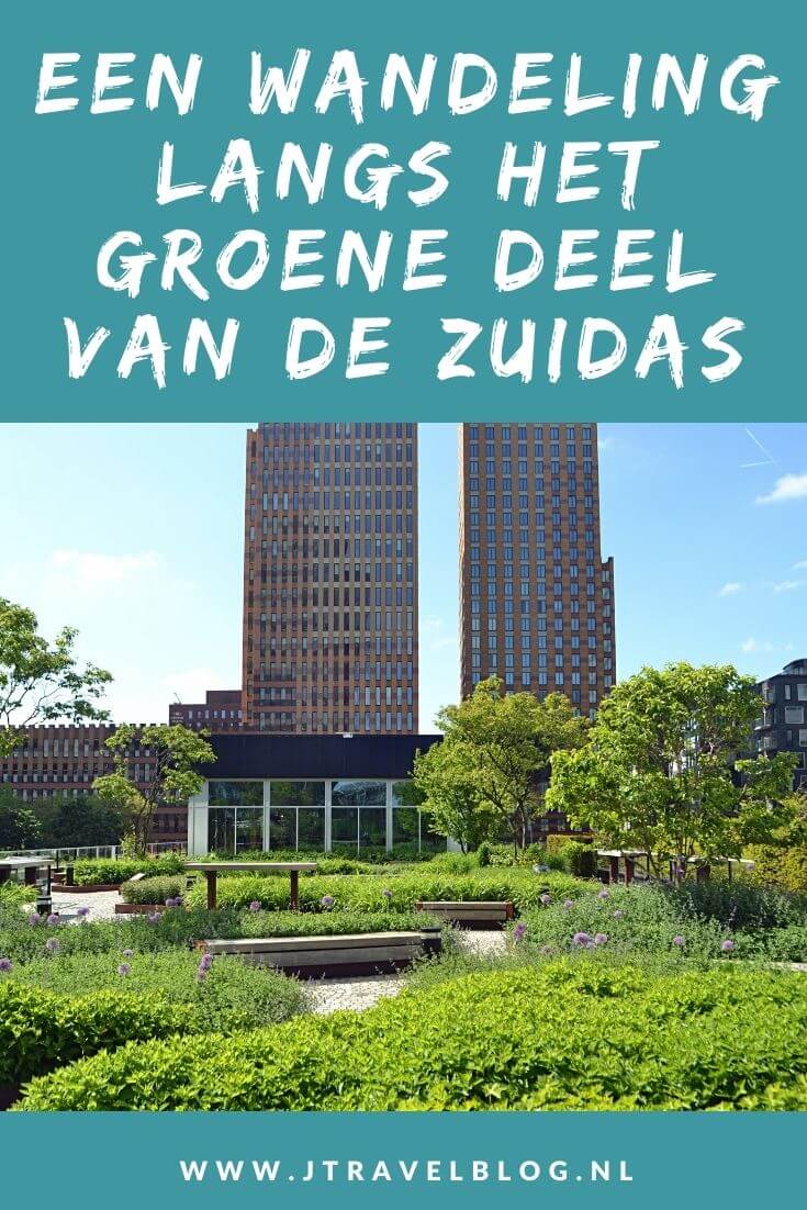 Ik maakte een wandeling langs het groene van de Amsterdamse Zuidas. Mijn route en leuke weetjes over de bezochte plekken, zoals het Amstelpark, het Beatrixpark en het Amsterdamse Bos, lees je hier. Lees en wandel je mee? #amsterdamsezuidas #wandelen #amsterdam #amsterdamzuid #jtravel #jtravelblog