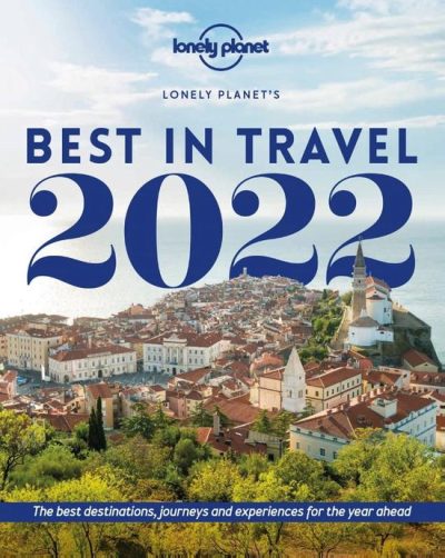 Lonely Planet's Best in Travel 2022