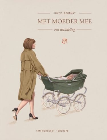 Met moeder mee - Joyce Roodnat uit de Terloops reeks van Uitgeverij van Oorschot
