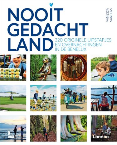De leukste reisboeken ter inspiratie voor je volgende reis in Nederland [editie 2025] : Nooitgedachtland – Vanessa Sanders