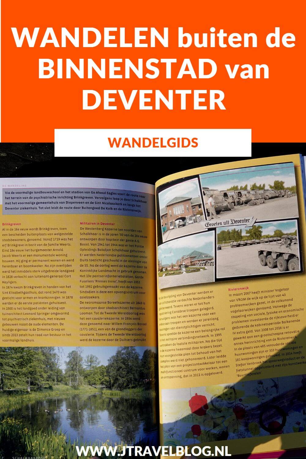 De wandelgids 'Wandelen buiten de binnenstad van Deventer' is een wandelgids met 10 rondwandelingen van 10 tot 15 kilometer rond de binnenstad en het landelijk gebied daarbuiten. Wandel je mee? #wandelgids #wandelen #hiken #gegarandeerdonregelmatig #deventer #jtravel #jtravelblog